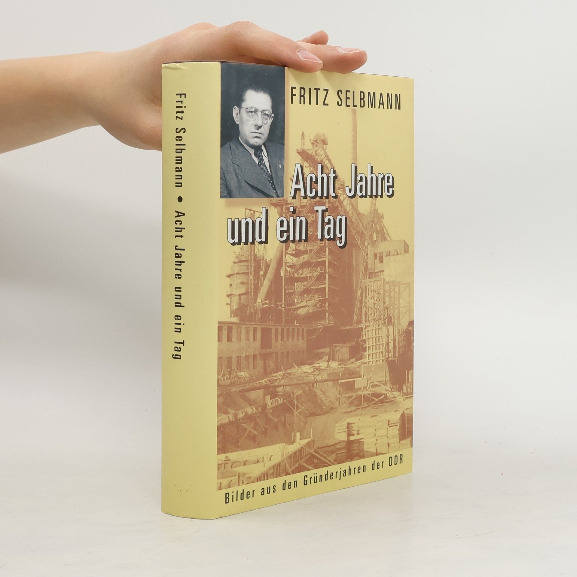 Fritz Selbmann Acht Jahre und ein Tag