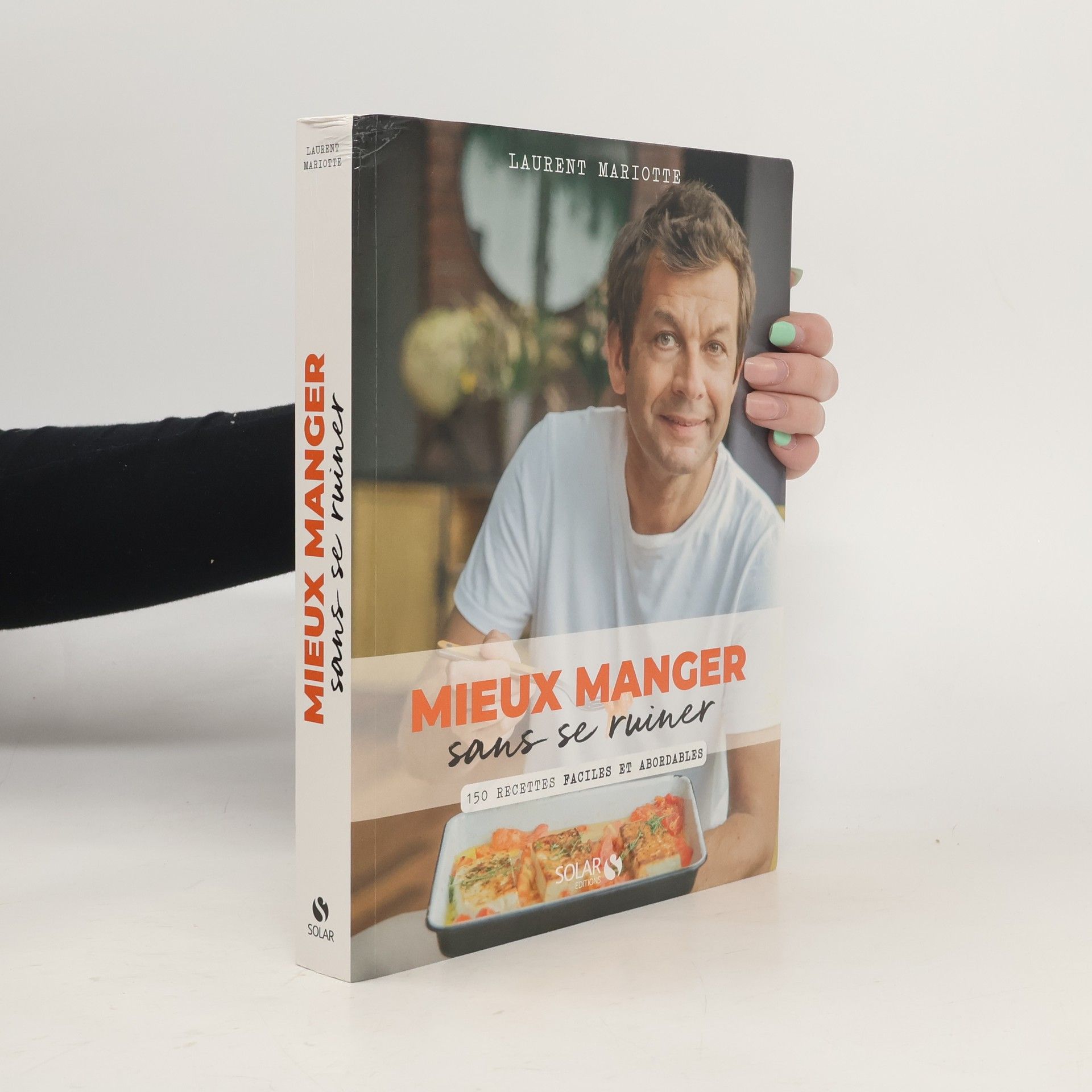 Laurent Mariotte Mieux manger sans se ruiner