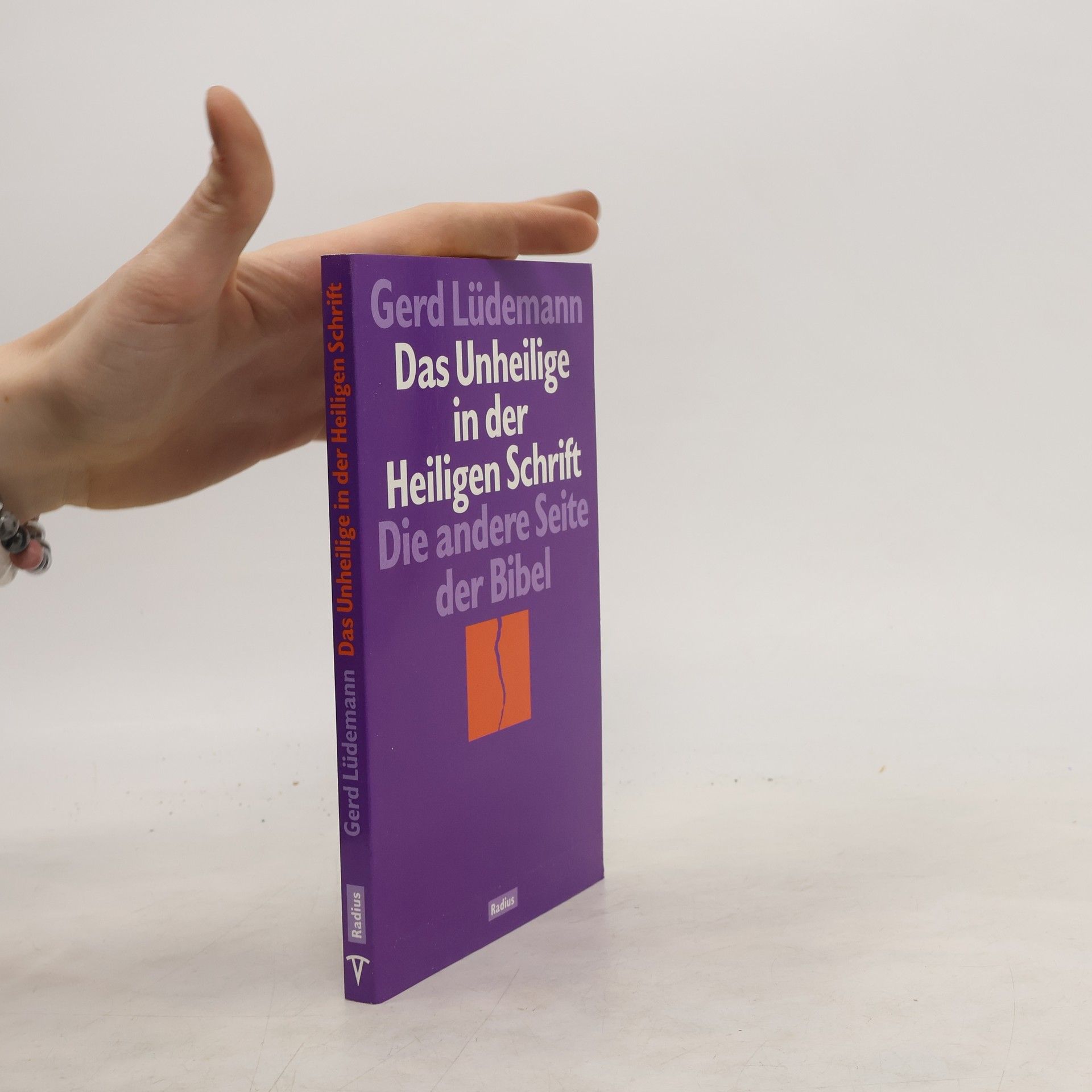 Gerd Lüdemann Das Unheilige in der Heiligen Schrift