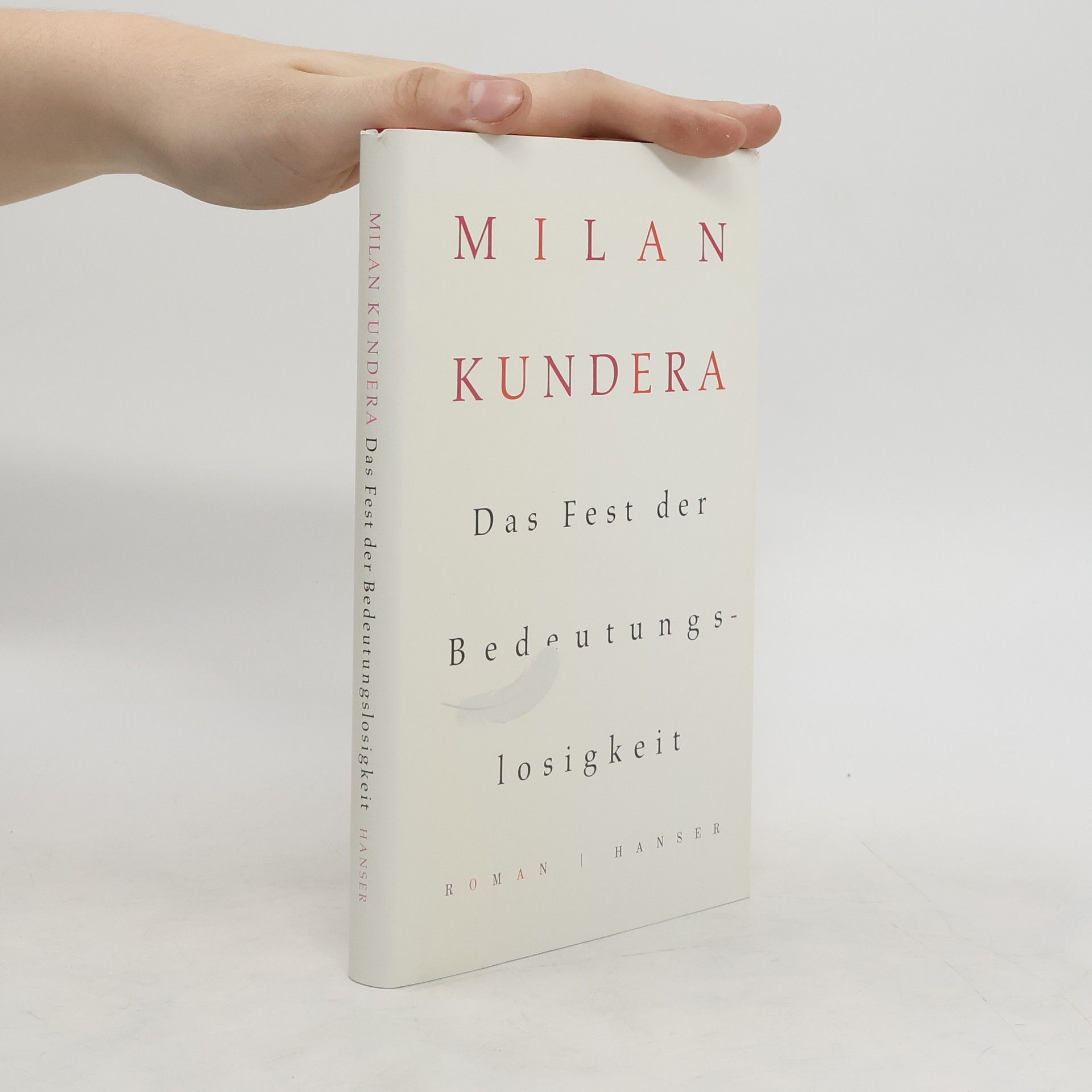 Milan Kundera Das Fest der Bedeutungslosigkeit