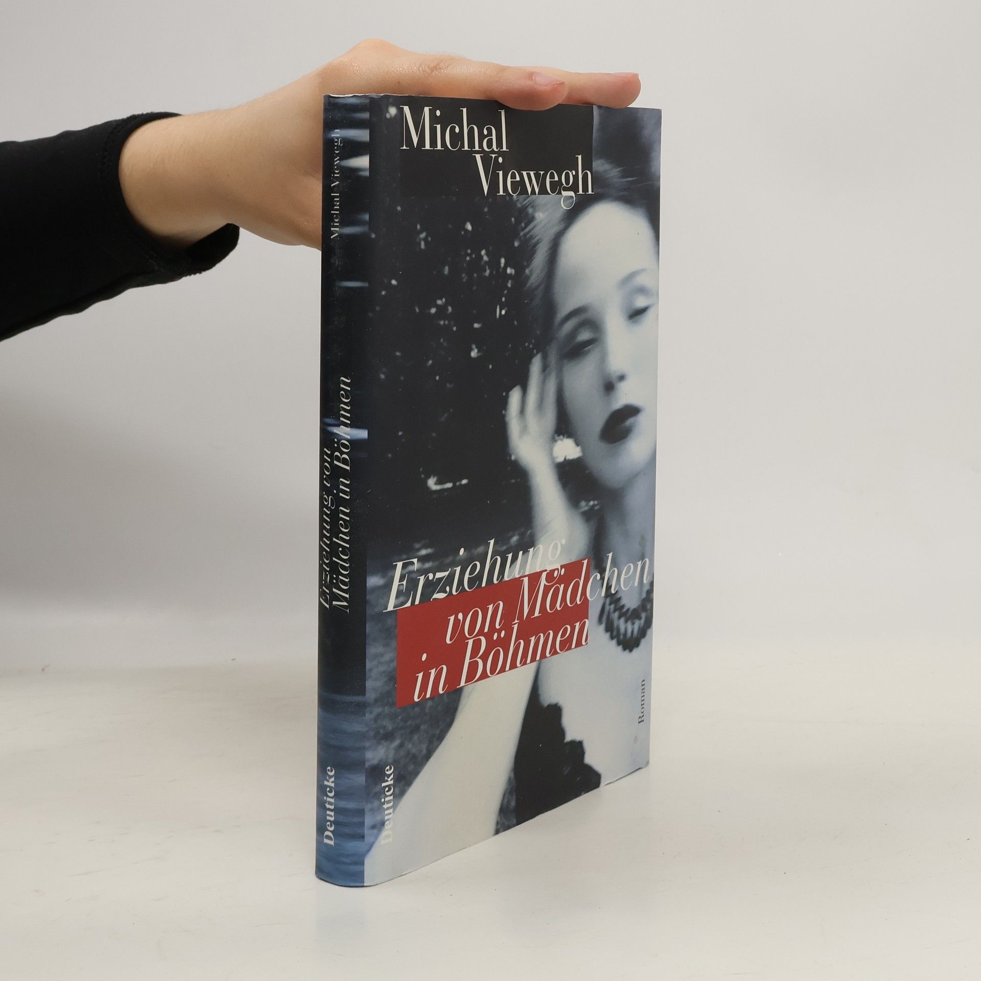 Michal Viewegh Erziehung von Mädchen in Böhmen