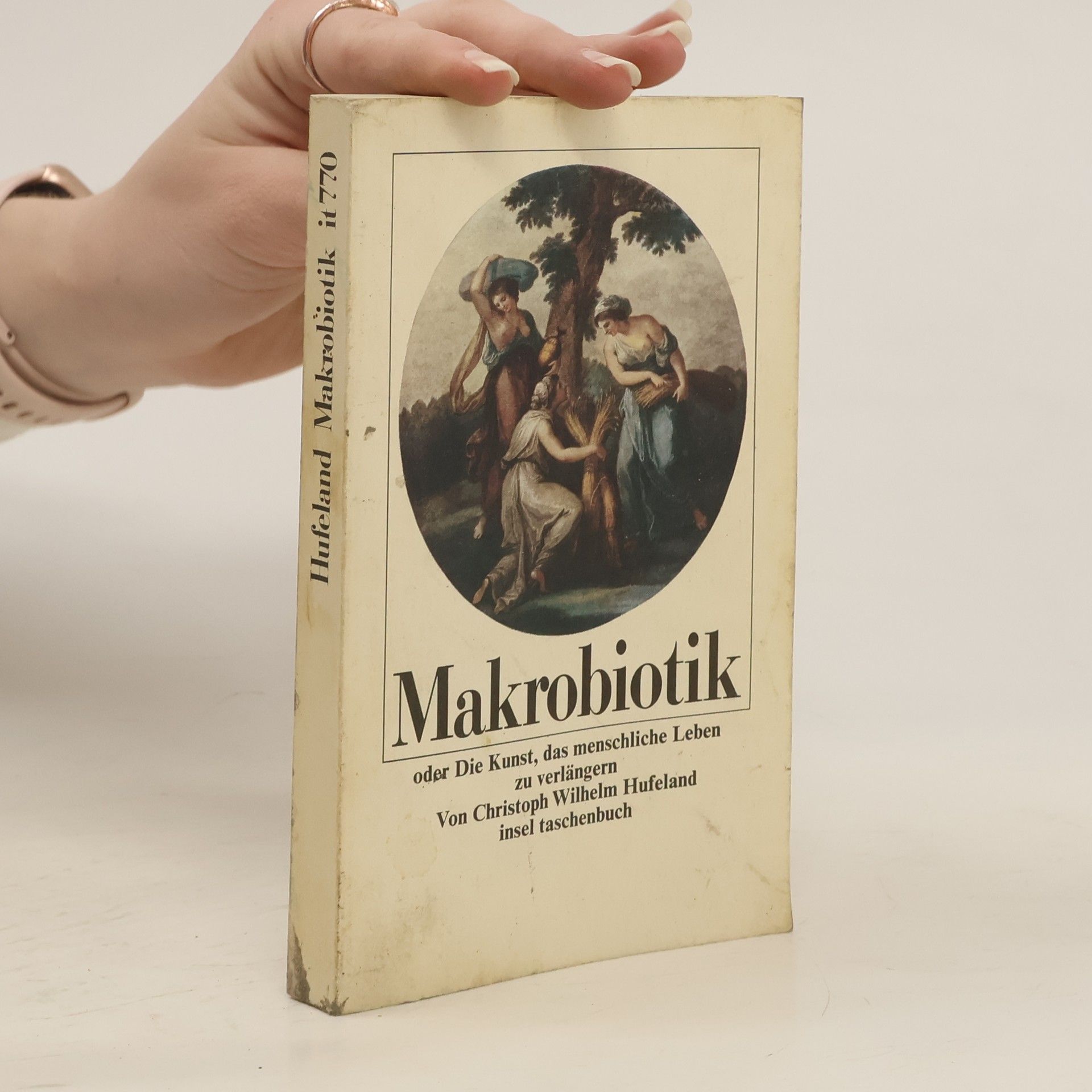 Christoph Wilhelm Hufeland Makrobiotik oder die Kunst, das menschliche Leben zu verlängen