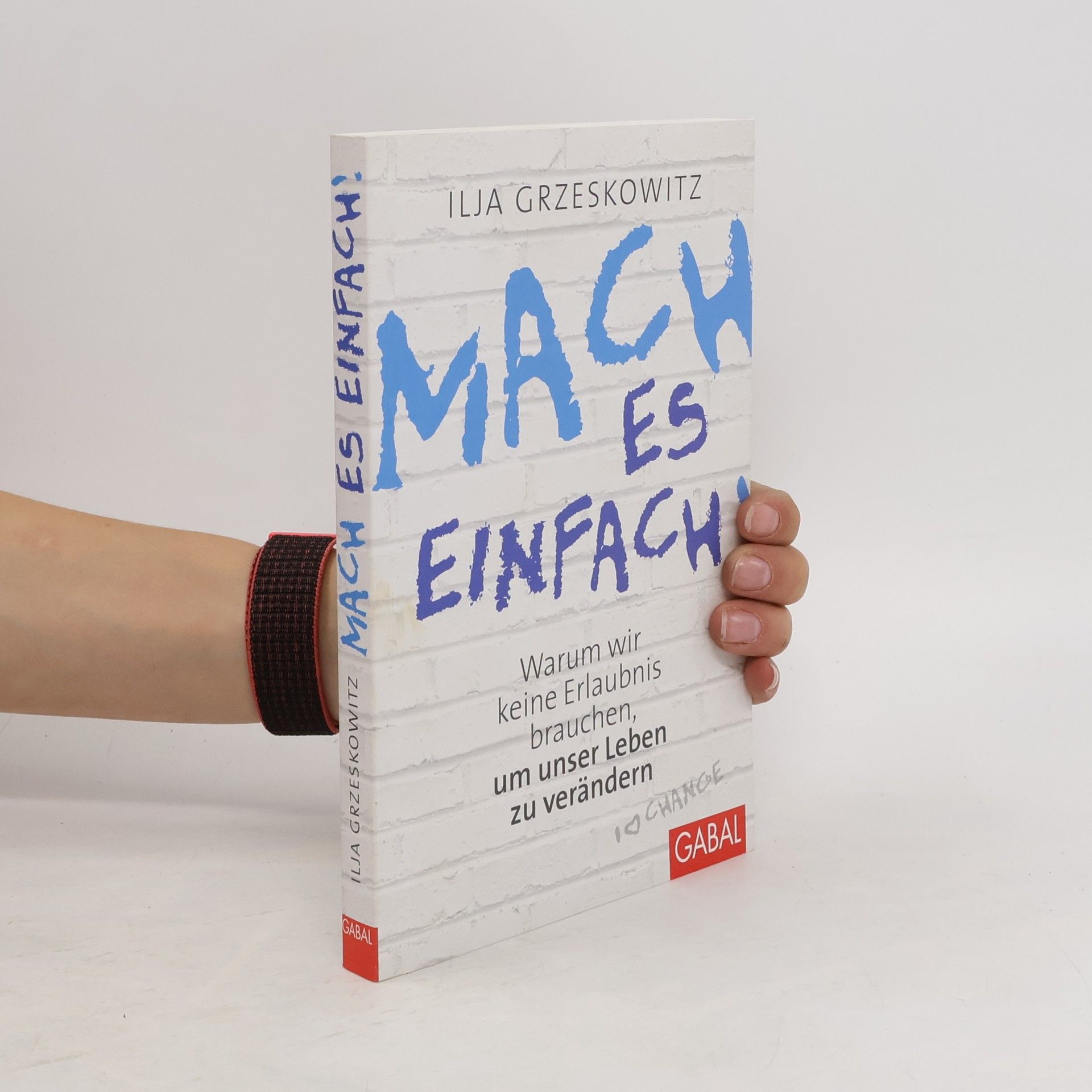 Ilja Grzeskowitz Mach es einfach!
