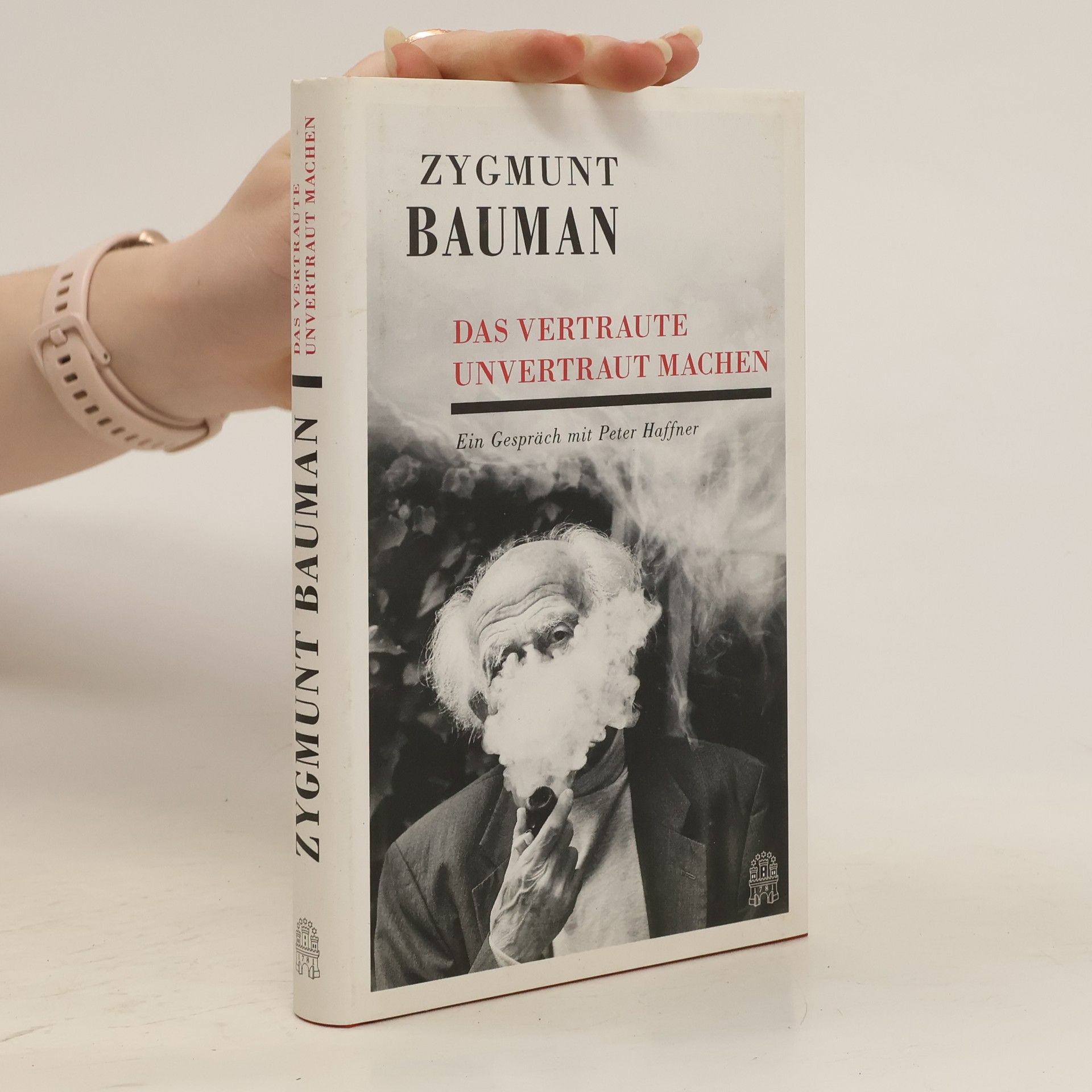 Zygmunt Bauman Das Vertraute unvertraut machen