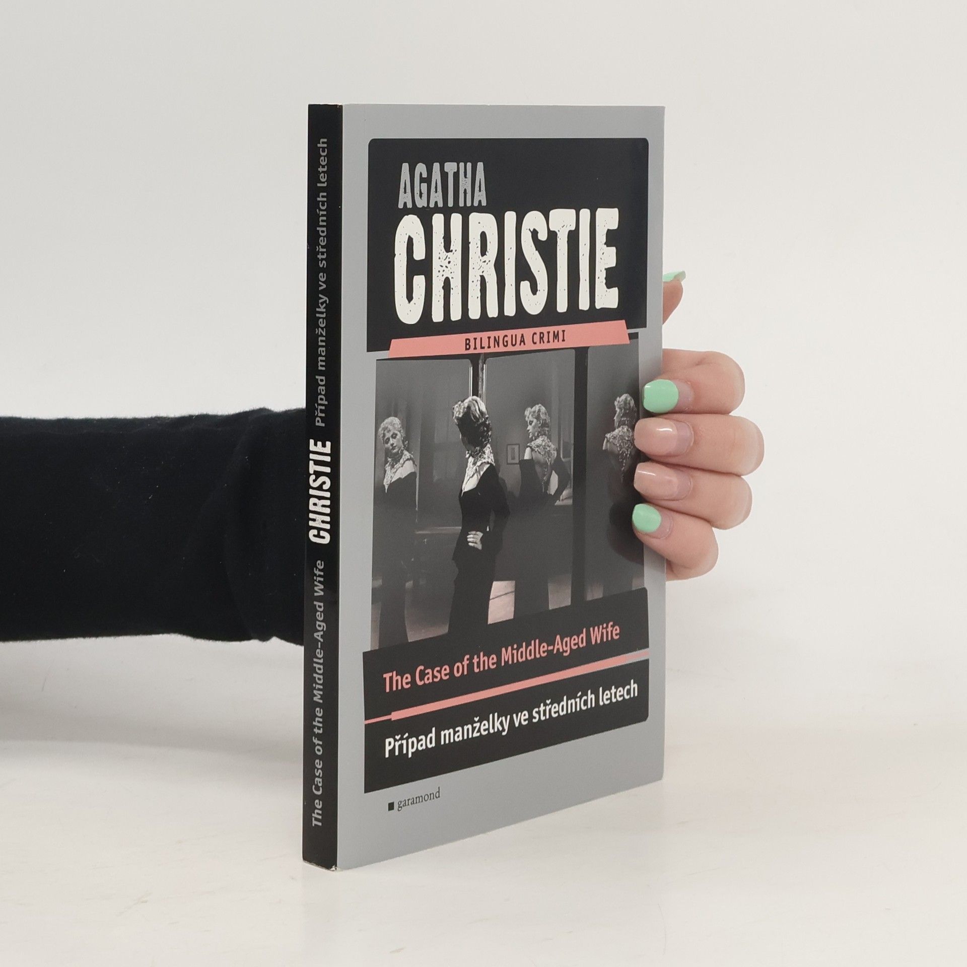 Agatha Christie The Case of the Middle-Aged Wife: Případ manželky ve středních letech