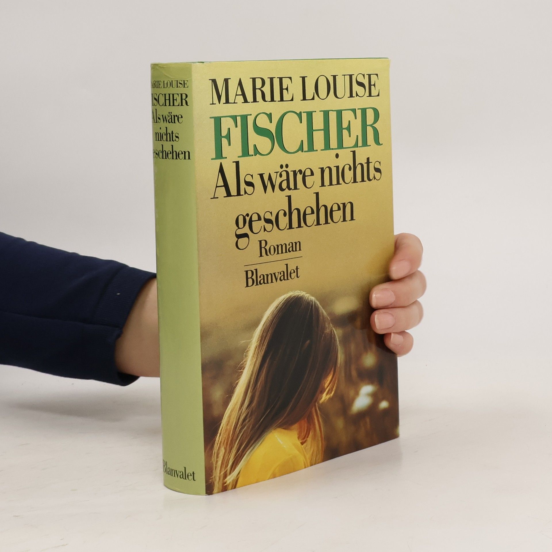 Marie Louise Fischer Als wäre nichts geschehen