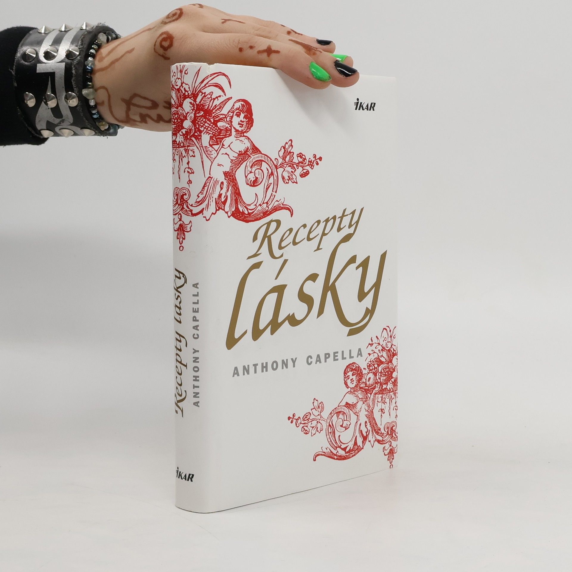 Anthony Capella Recepty lásky