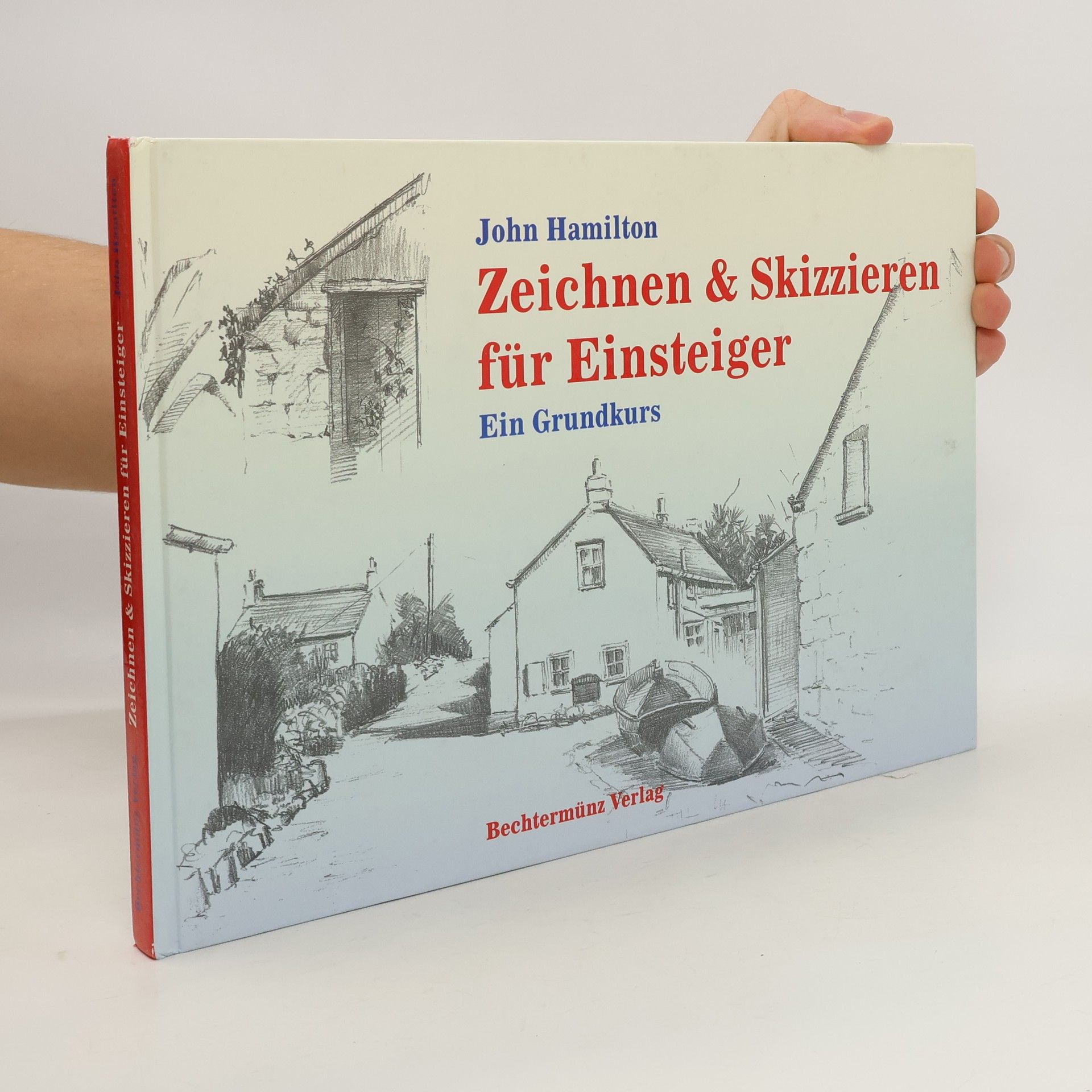 John Hamilton Zeichnen & Skizzieren für Einsteiger