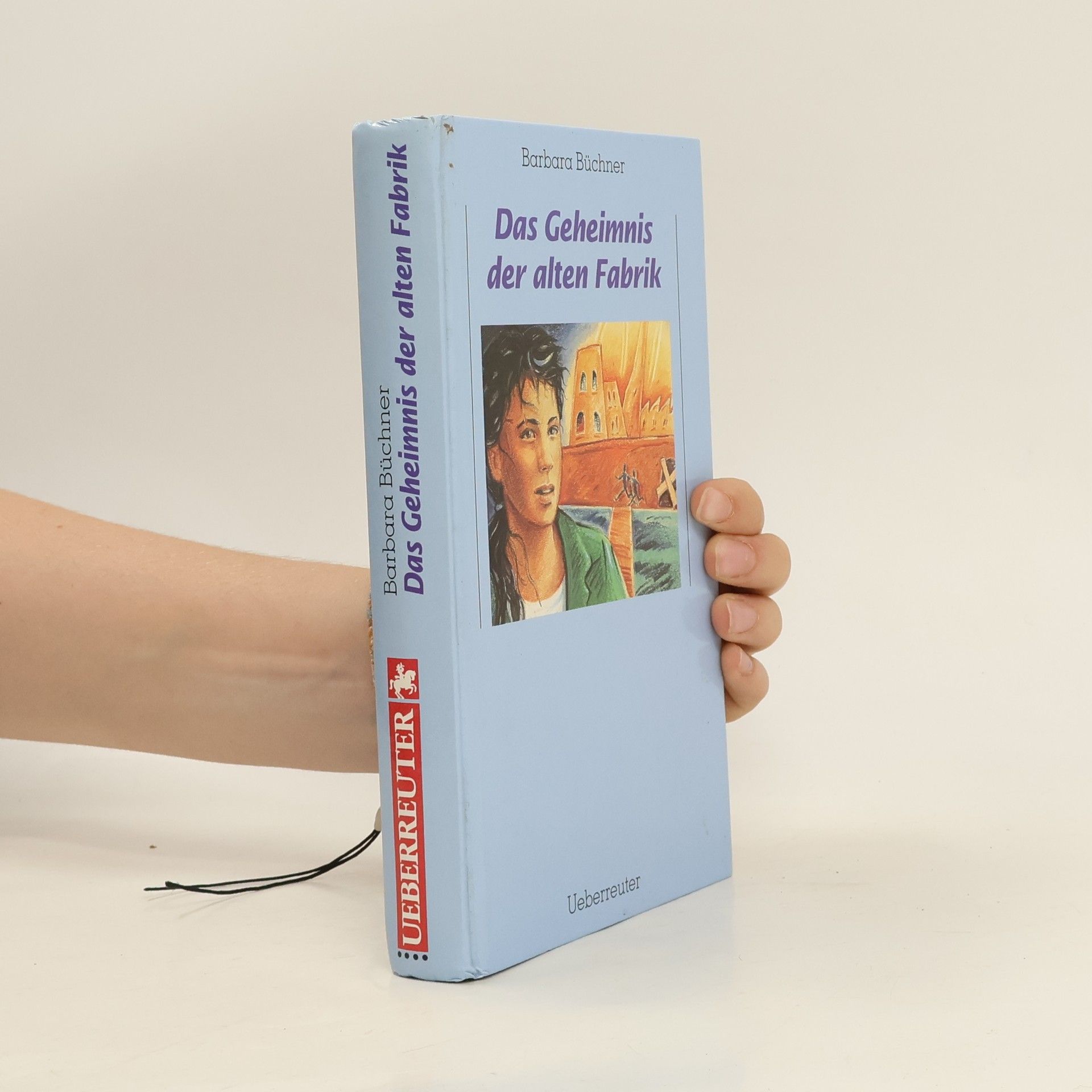 Barbara Büchner Das Geheimnis der alten Fabrik