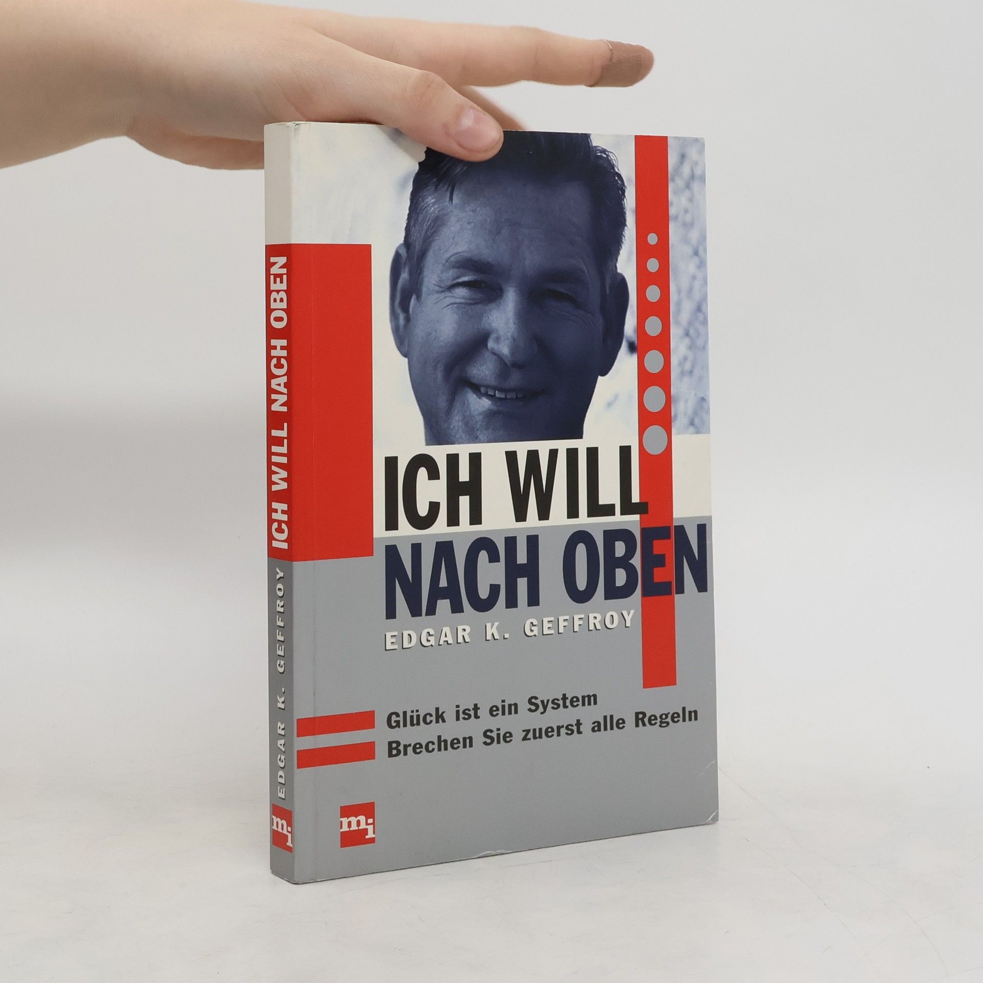 Edgar K. Geffroy Ich will nach oben
