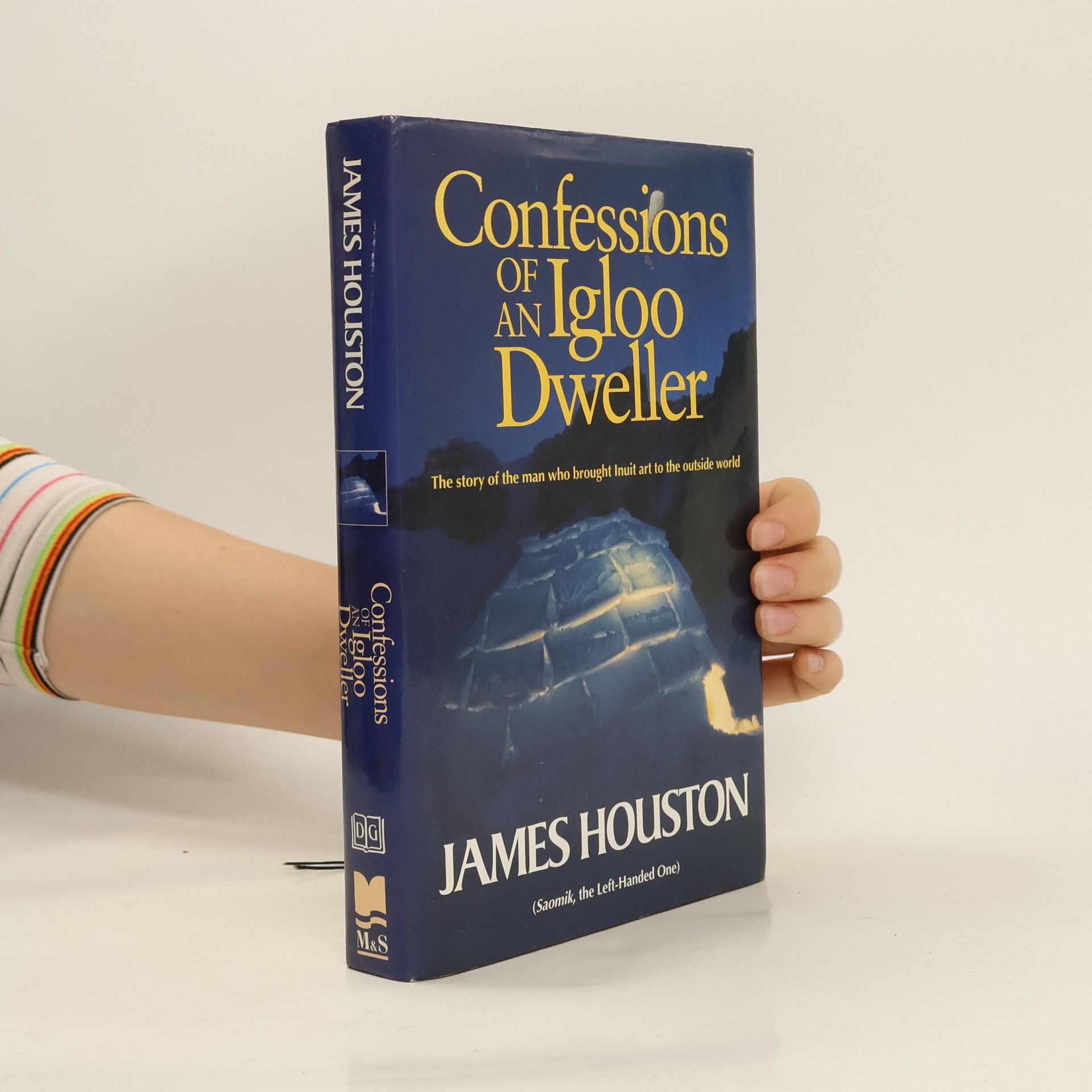 James Archibald Houston Confessions of an Igloo Dweller