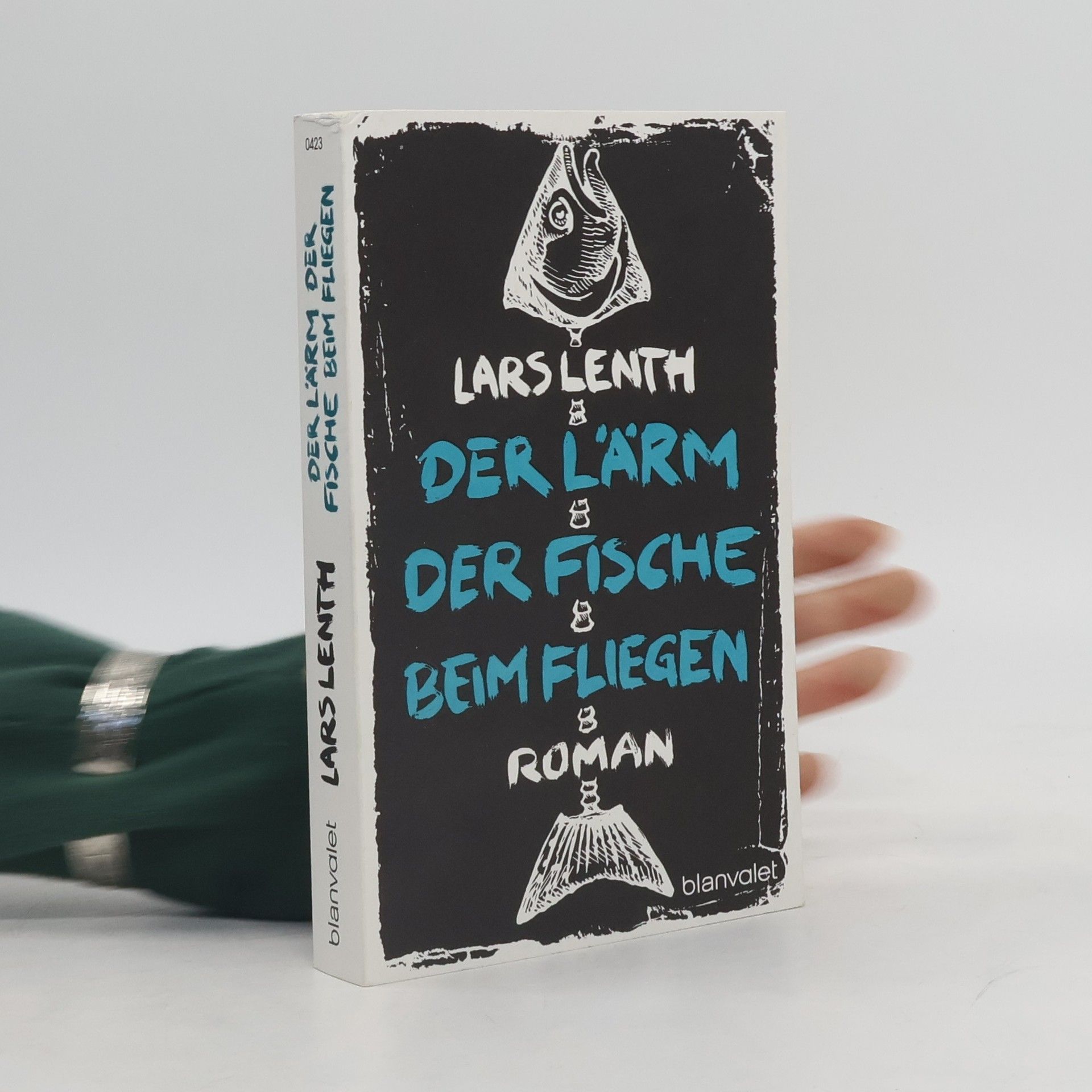 Lars Lenth Der Lärm der Fische beim Fliegen