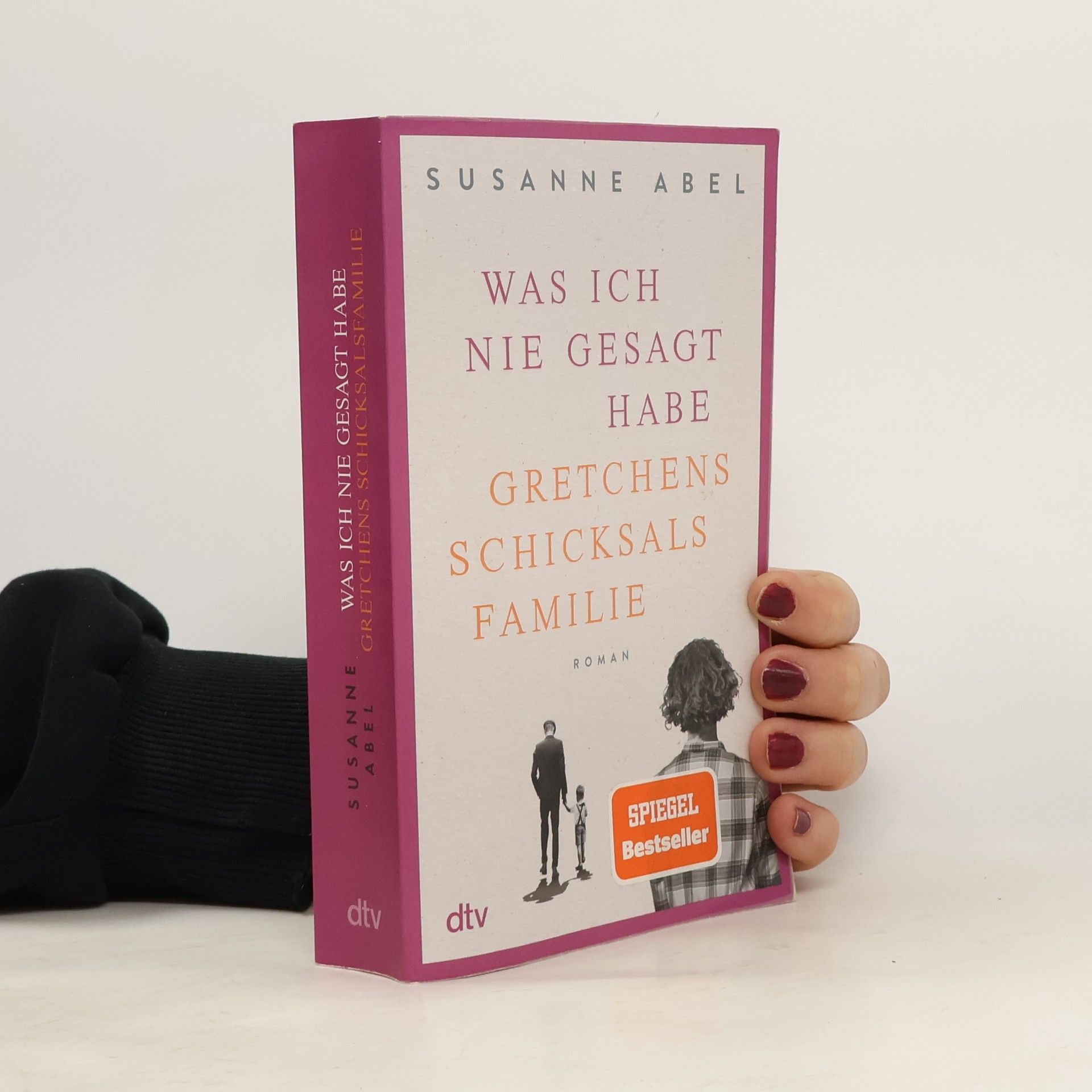 Susanne Abel Was ich nie gesagt habe