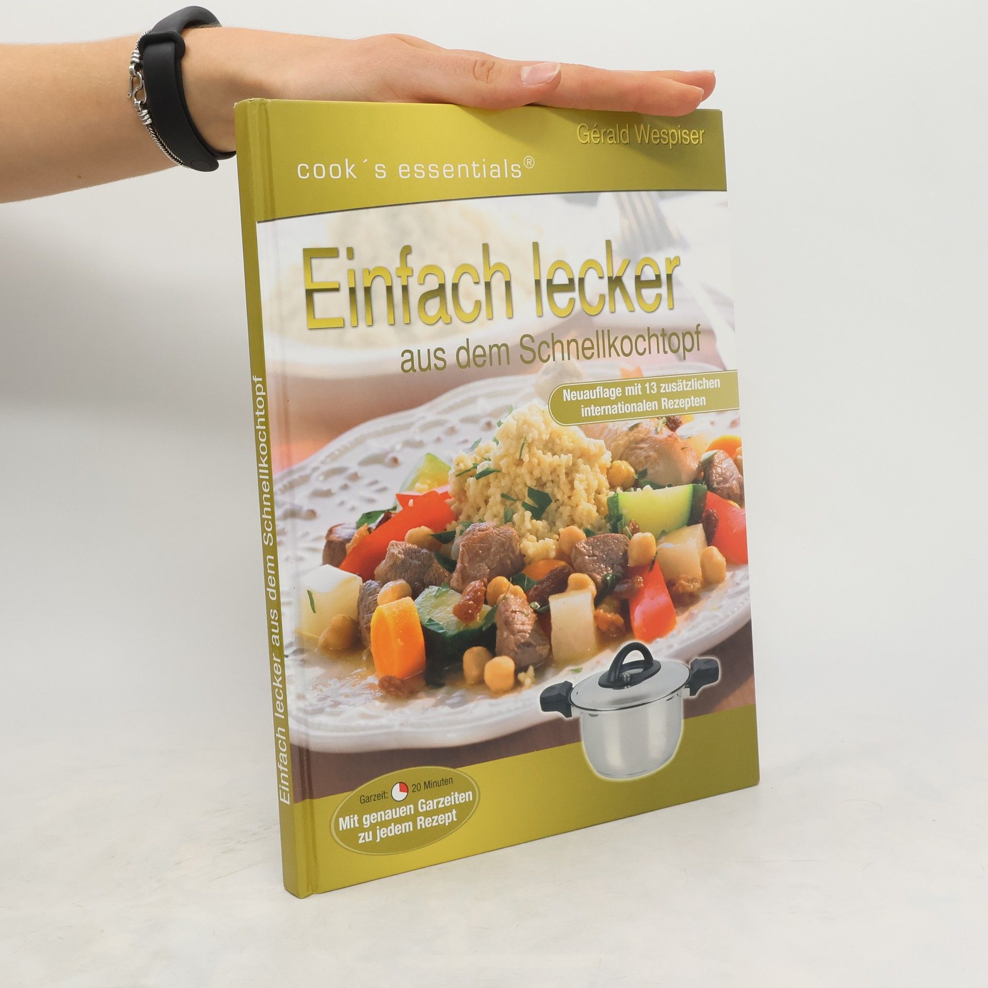 Gérald Wespiser Einfach lecker aus dem Schnellkochtopf