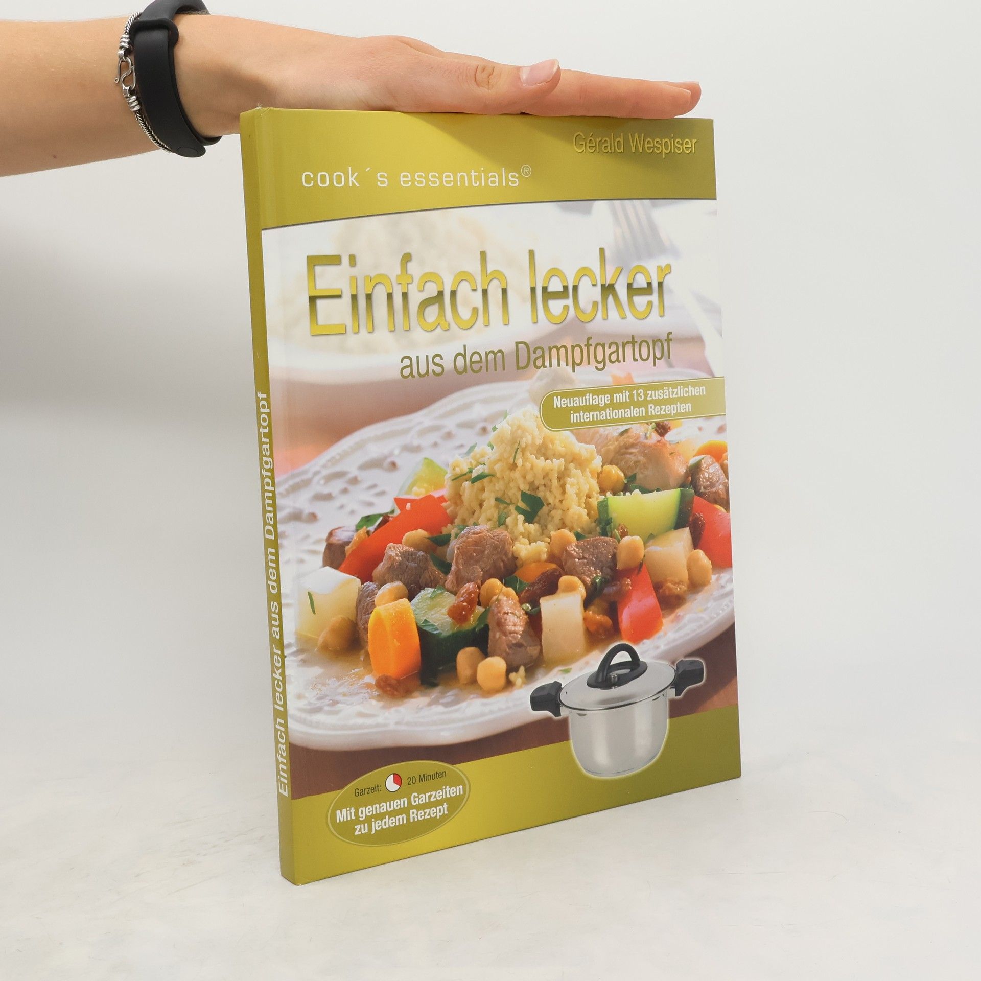 Gérald Wespiser Einfach lecker aus dem Schnellkochtopf