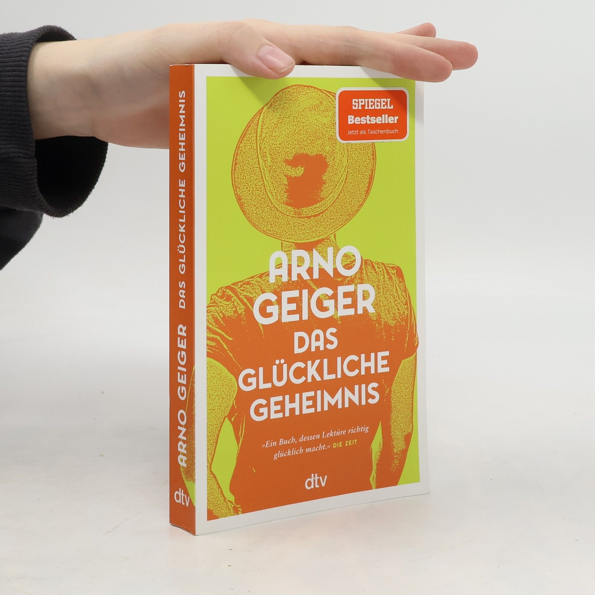 Arno Geiger Das glückliche Geheimnis