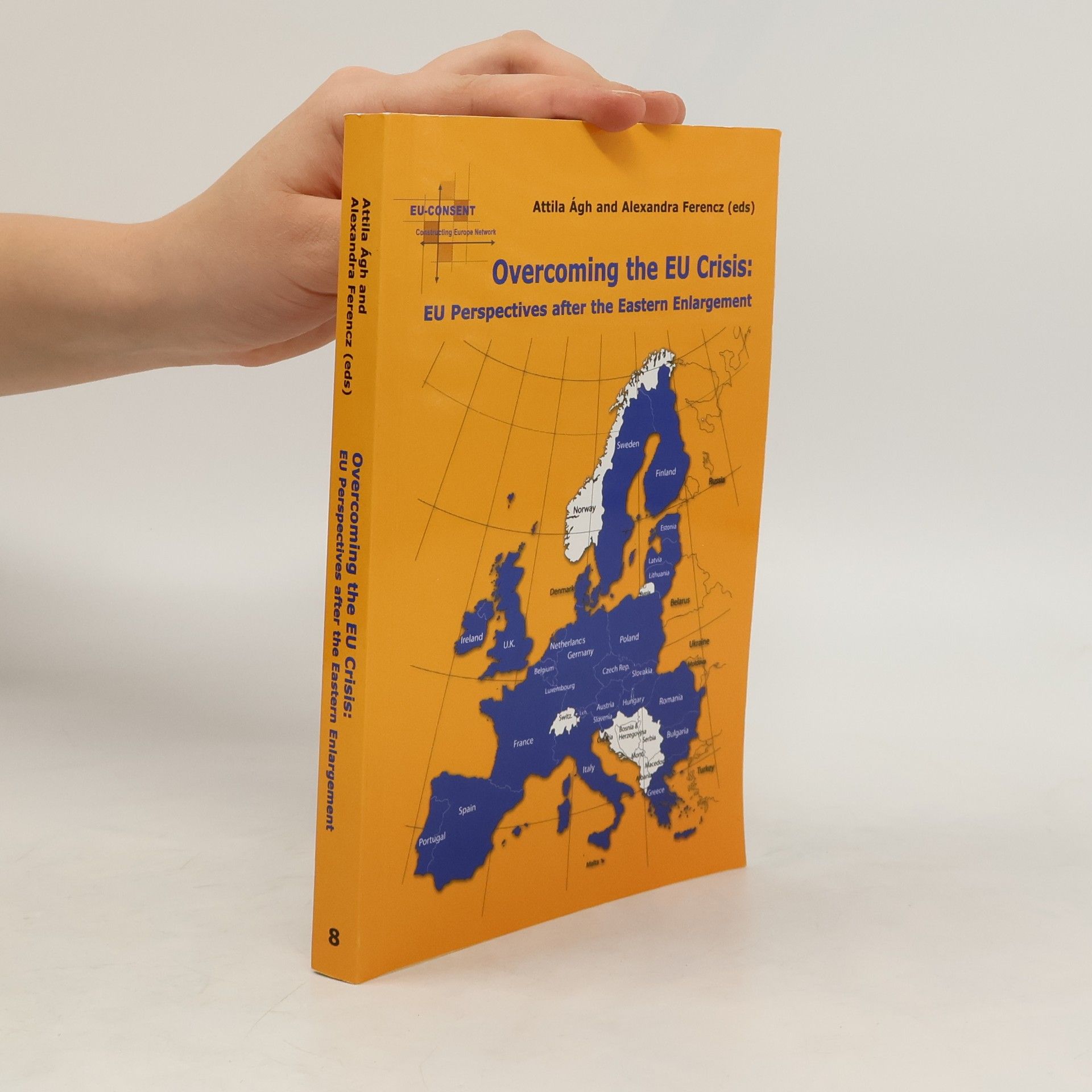 Attila Ágh Overcoming the EU crisis : EU perspectives after the Eastern enlargement