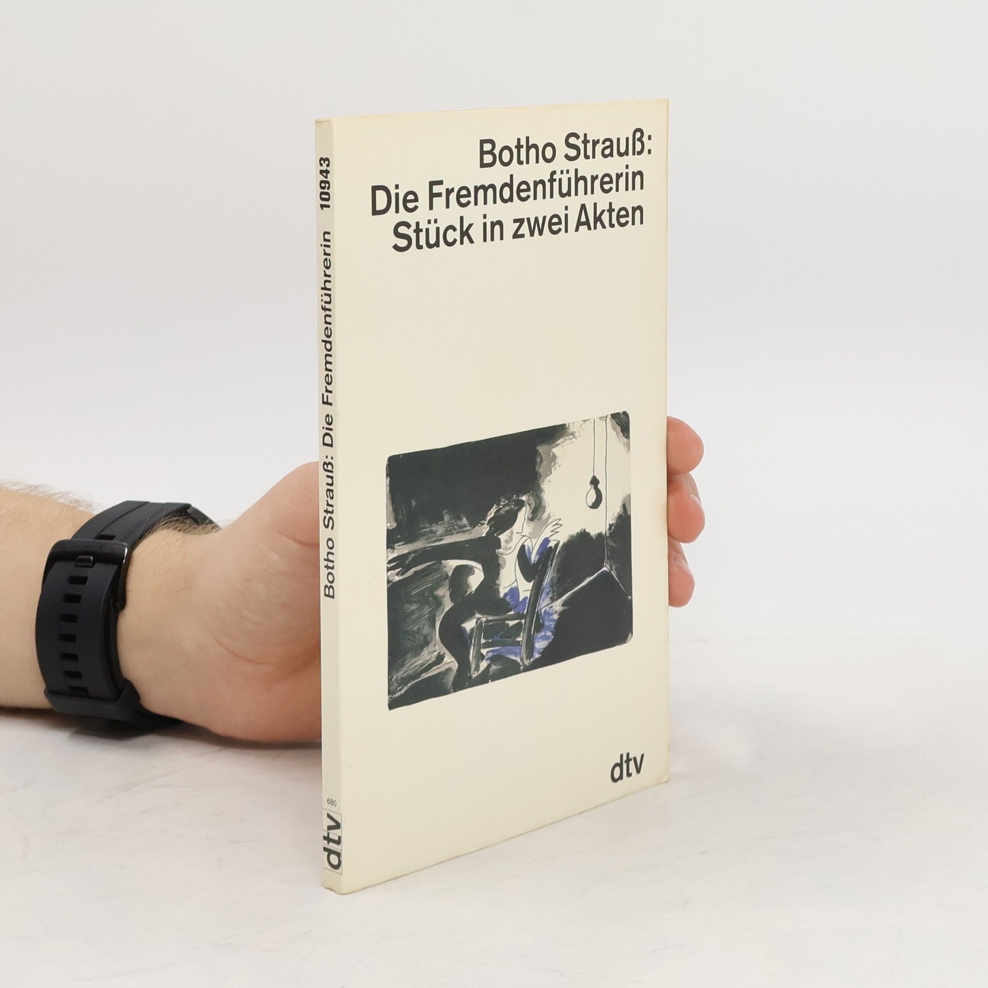 Botho Strauß Die Fremdenführerin : Stück in zwei Akten