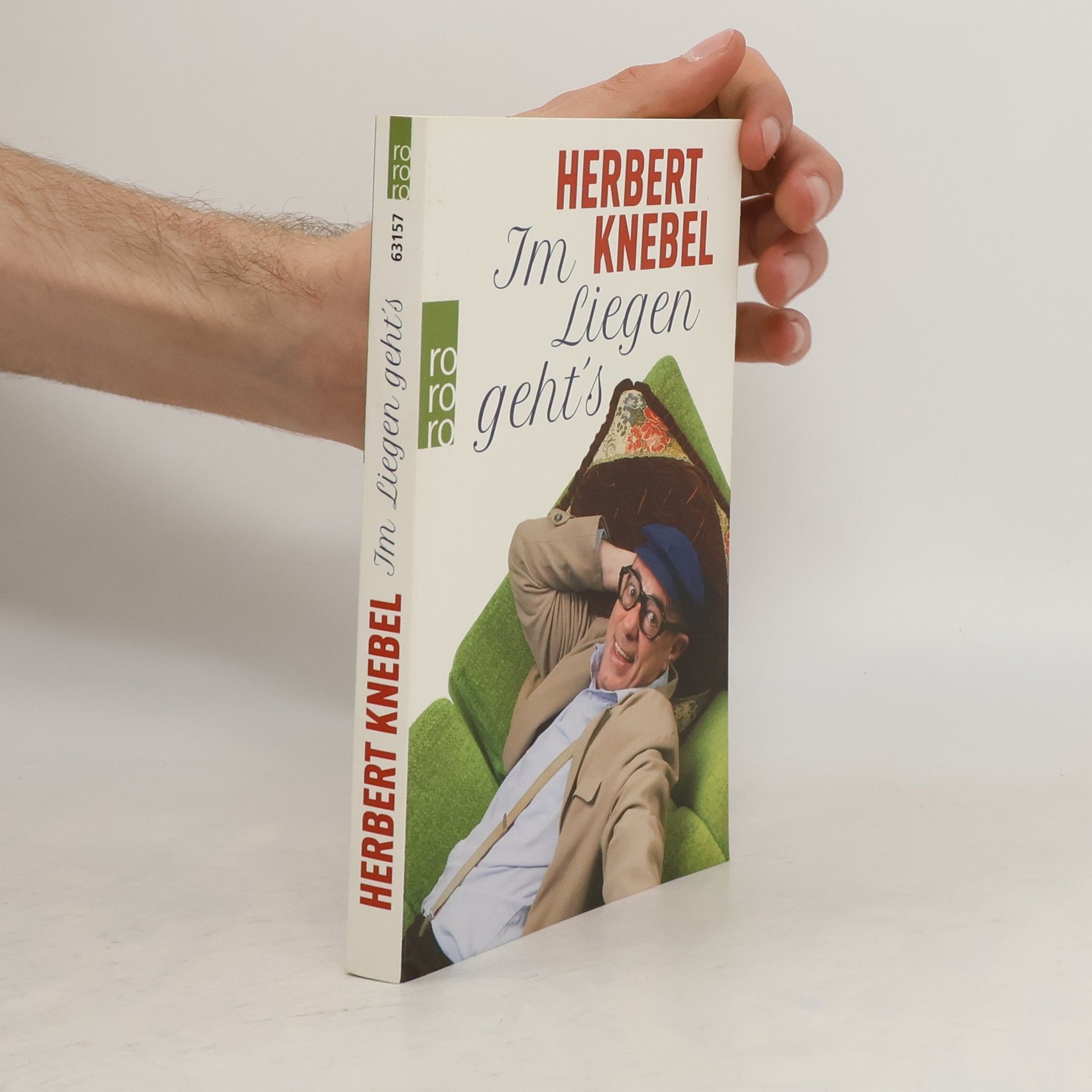 Herbert Knebel Im Liegen geht's!