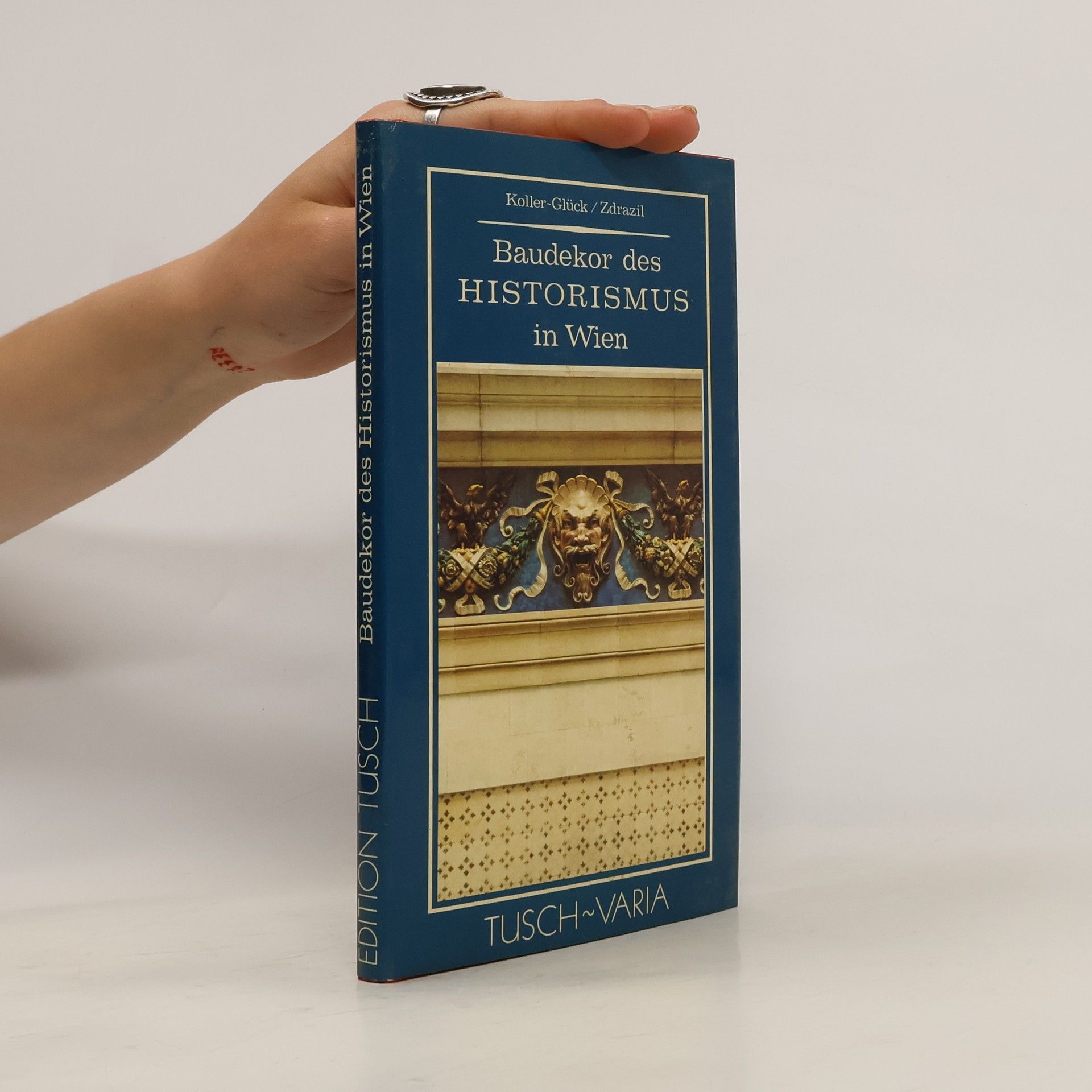 Elisabeth Koller-Glück Baudekor des Historismus in Wien