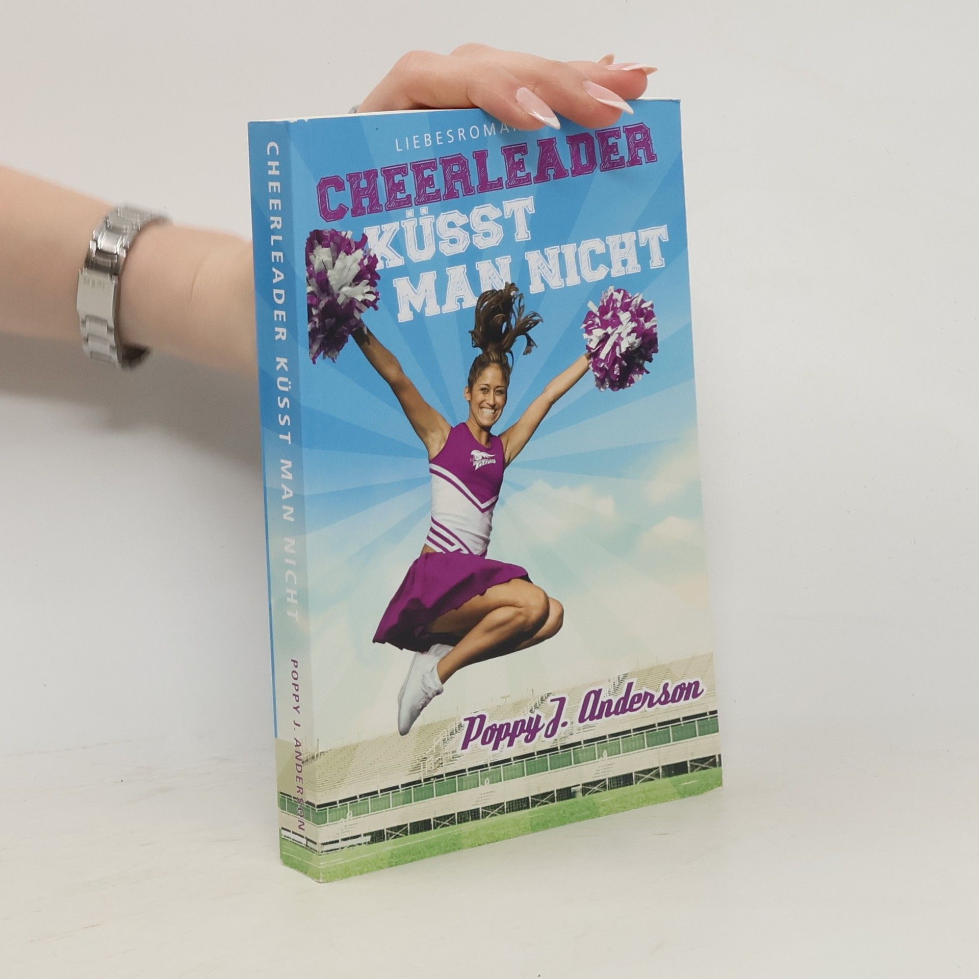 Poppy J. Anderson Cheerleader küsst man nicht