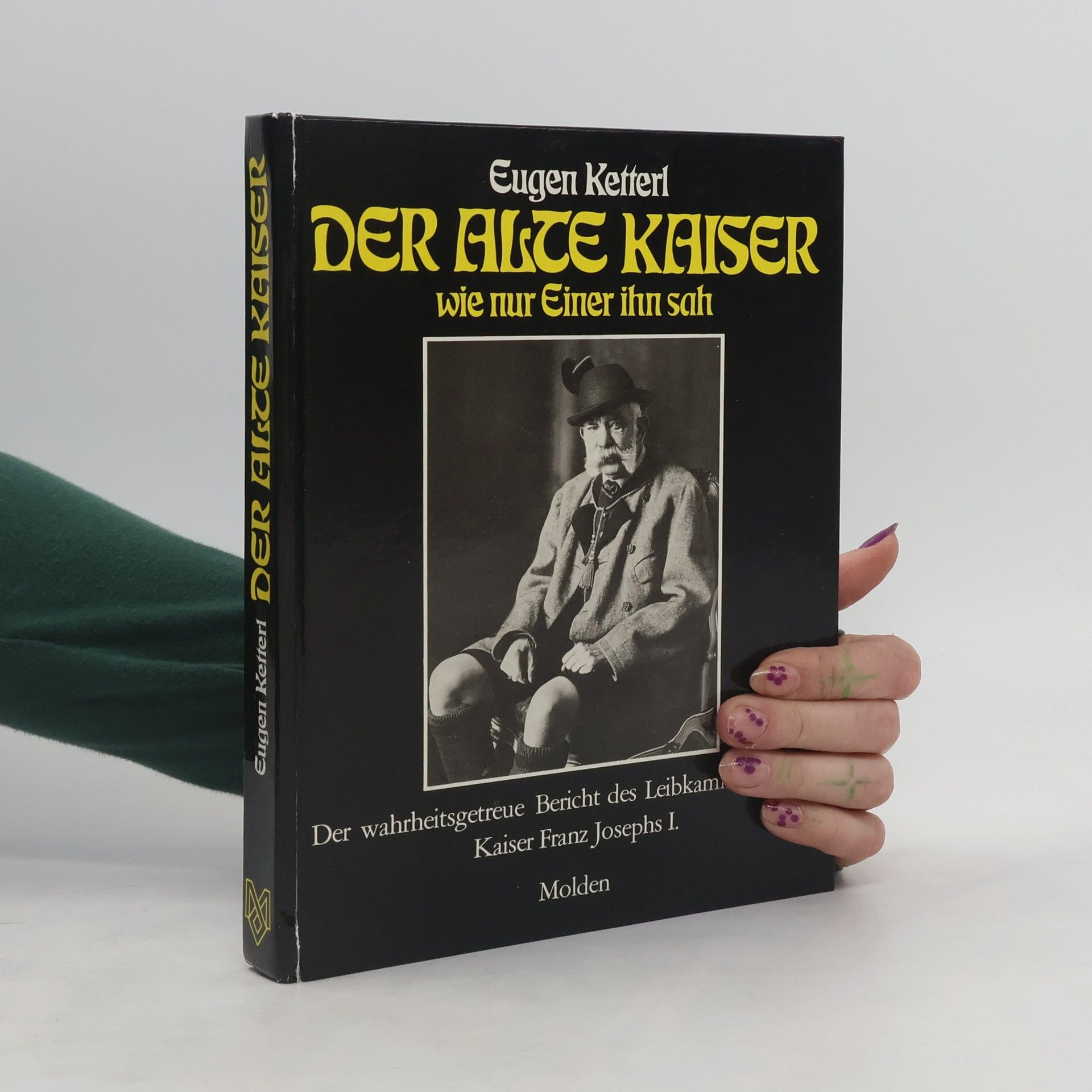 Eugen Ketterl Der alte Kaiser