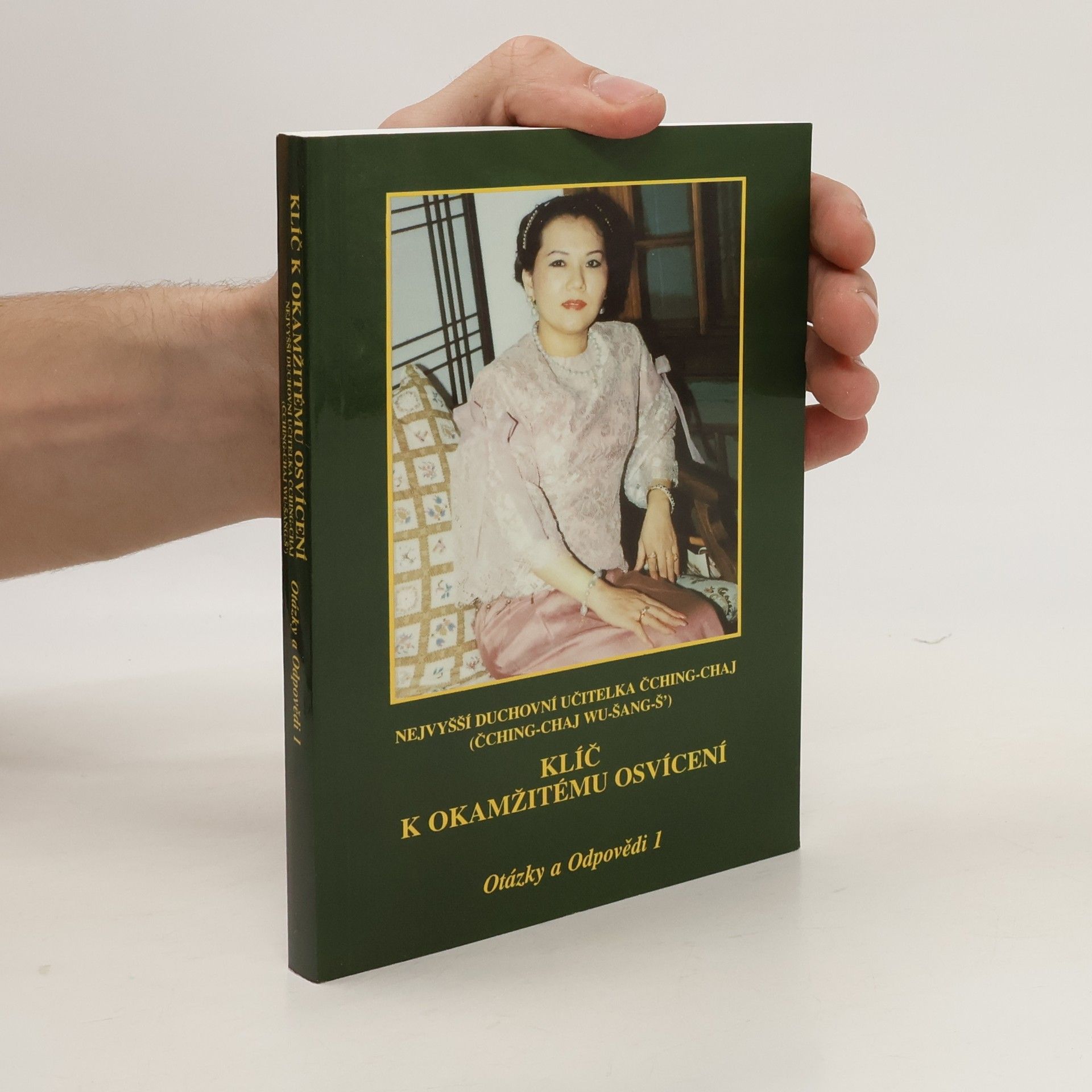 Čching Chai Klíč k okamžitému osvícení. Otázky a odpovědi 1