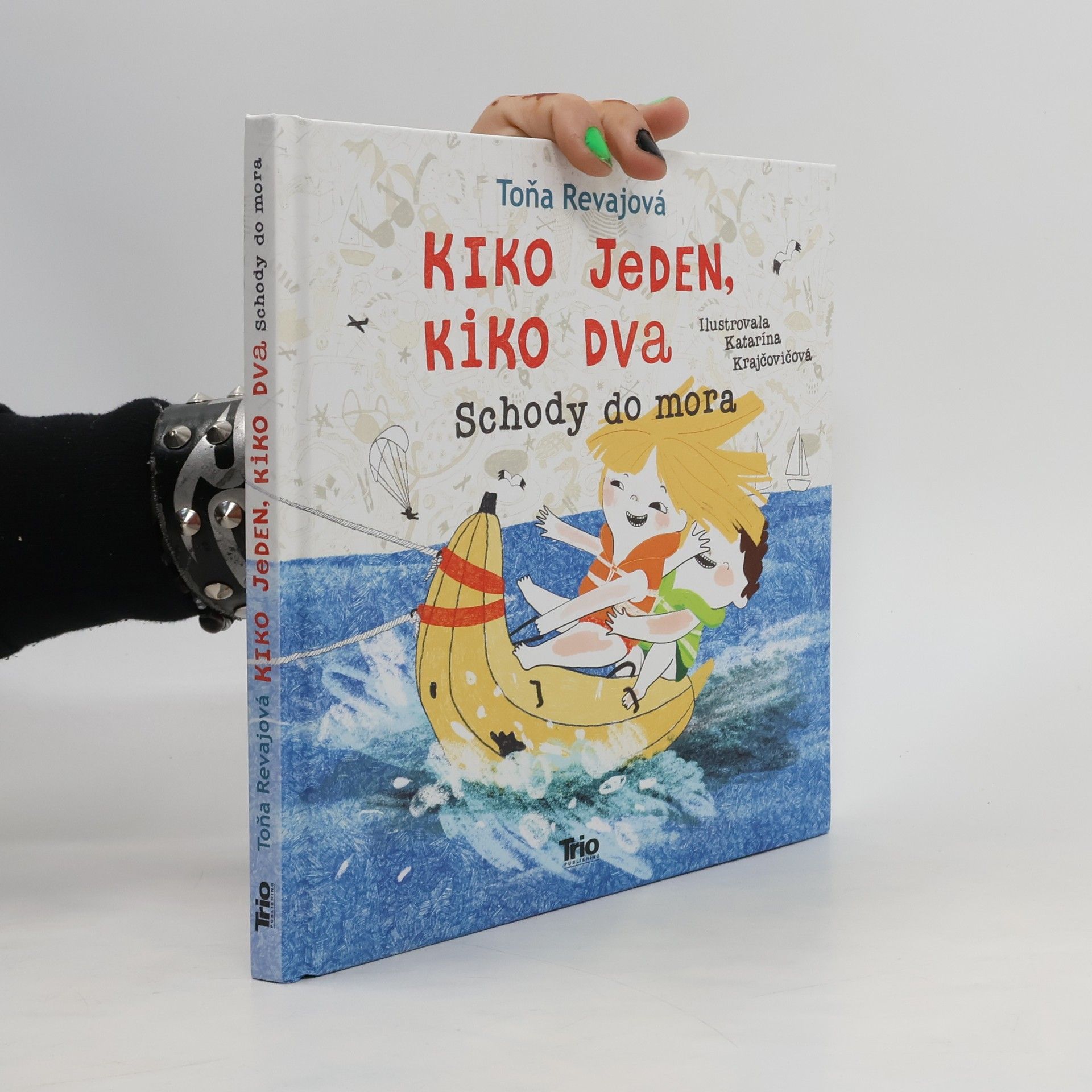 Revajová Toňa Kiko jeden, Kiko dva. Schody do mora