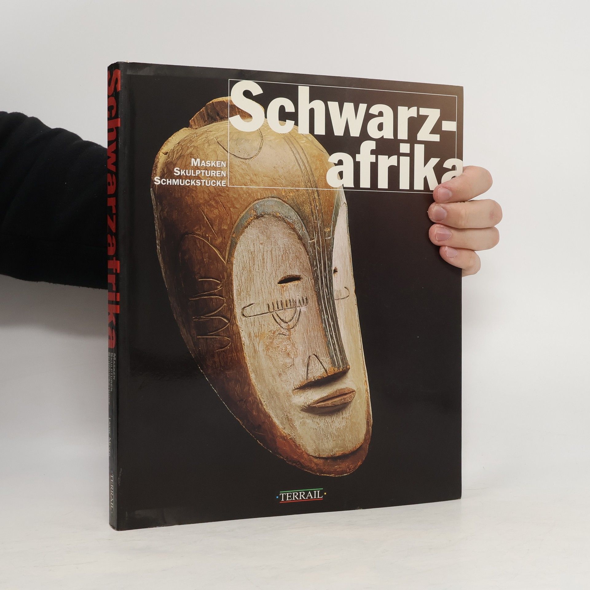 Laure Meyer Schwarzafrika : Masken, Skulpturen, Schmuckstụcke
