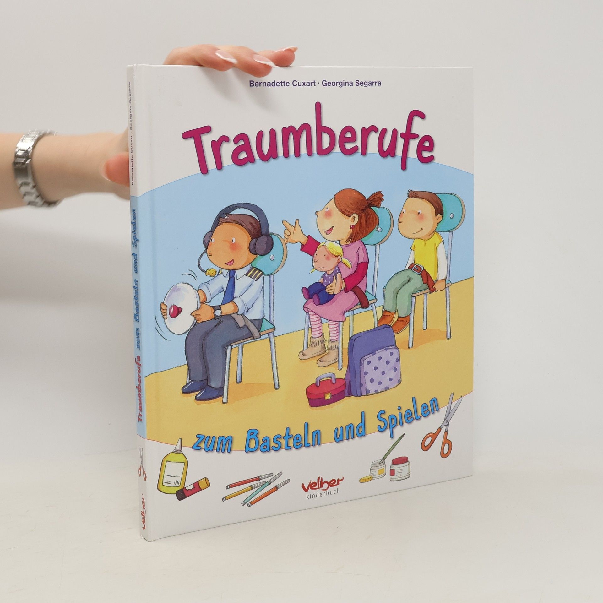 Georgina Segarra Traumberufe zum Basteln und Spielen