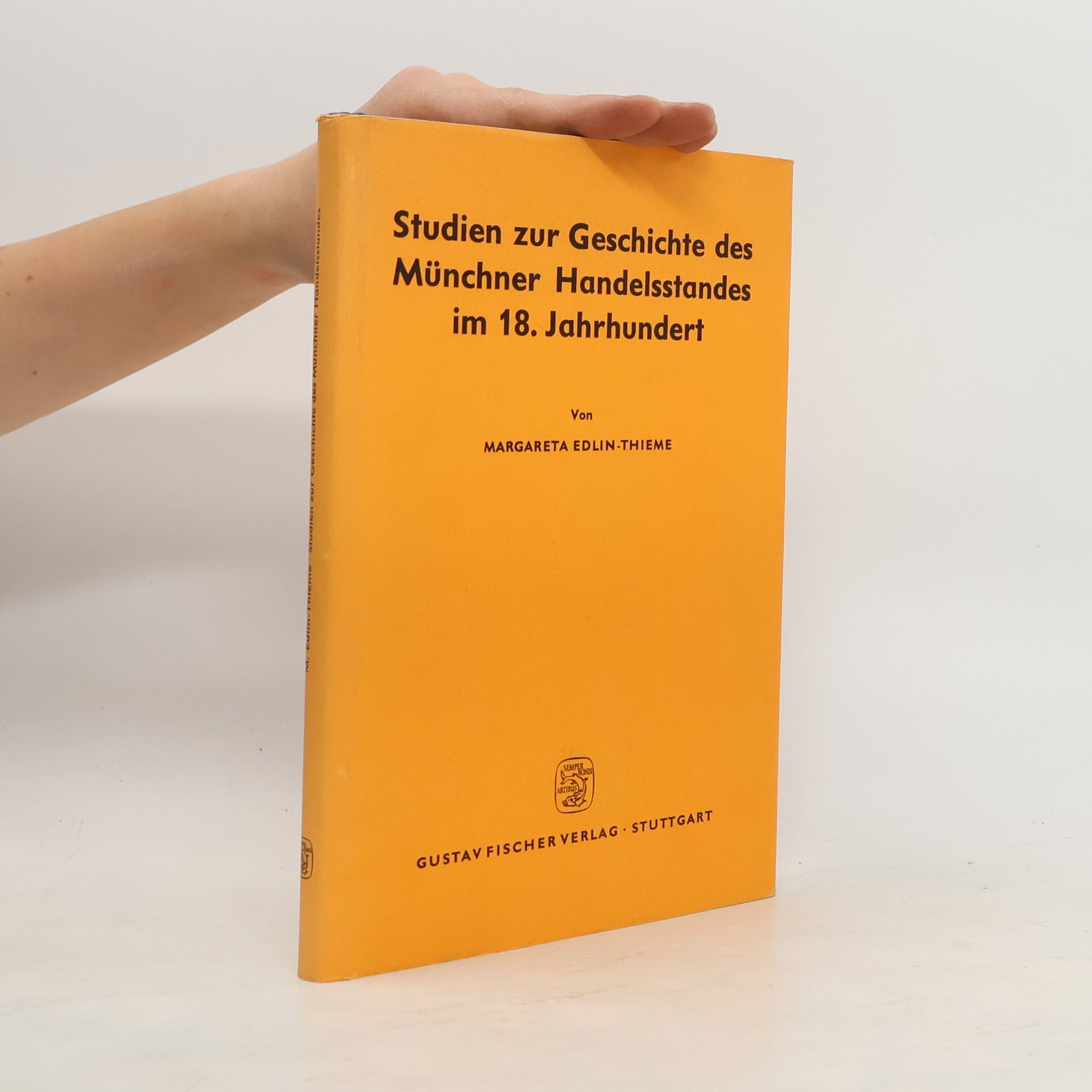 Margareta Edlin-Thieme Studien zur Geschichte des Münchner Handelsstandes im 18. Jahrhundert