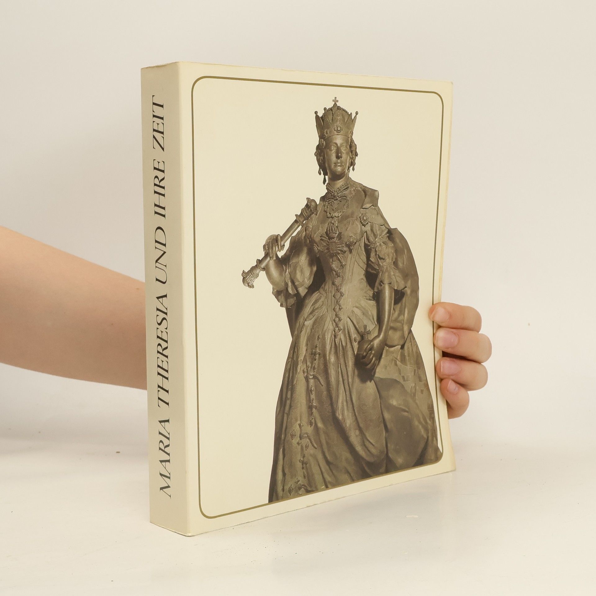 Various authors Maria Theresia und ihre Zeit