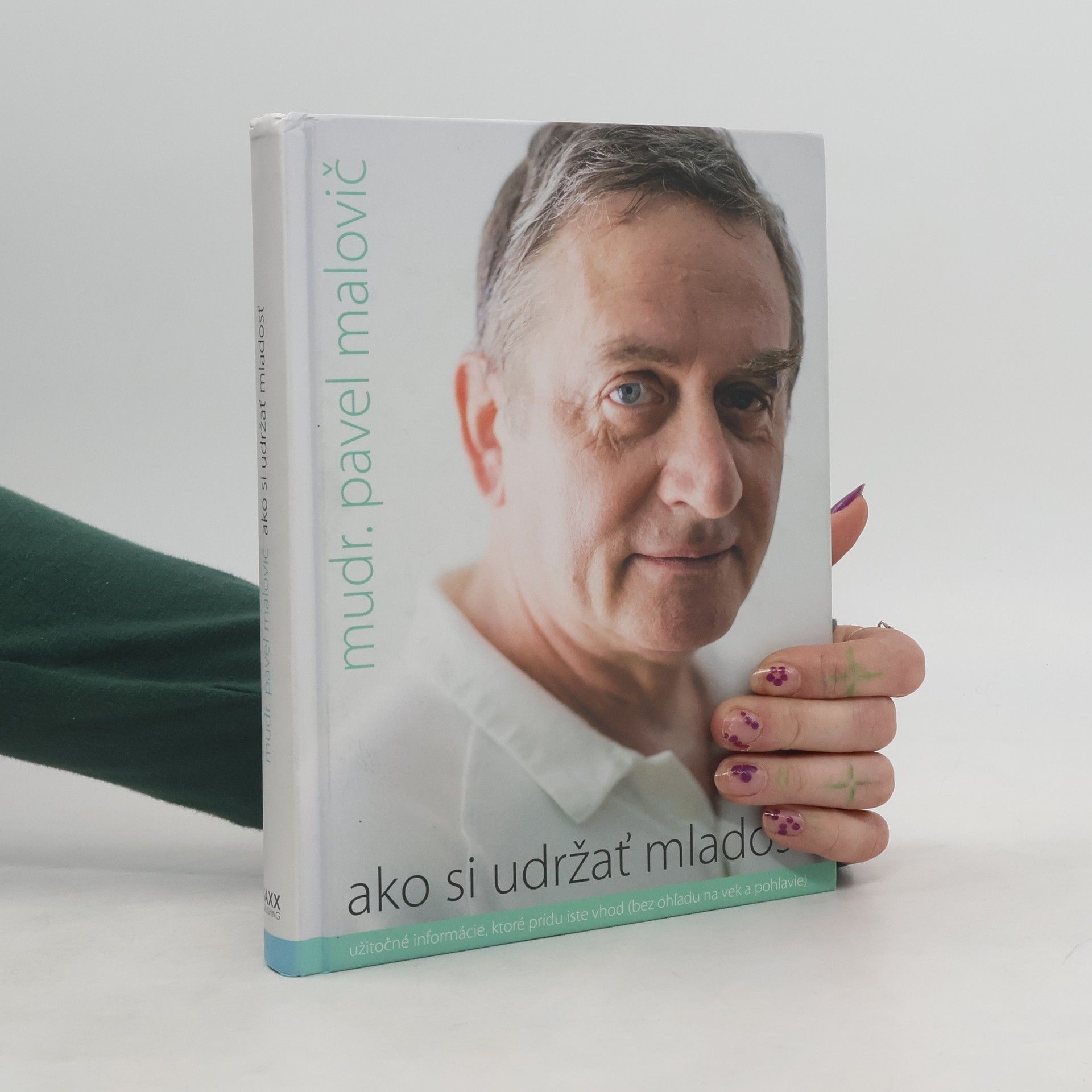 Pavel Malovič Ako si udržať mladosť