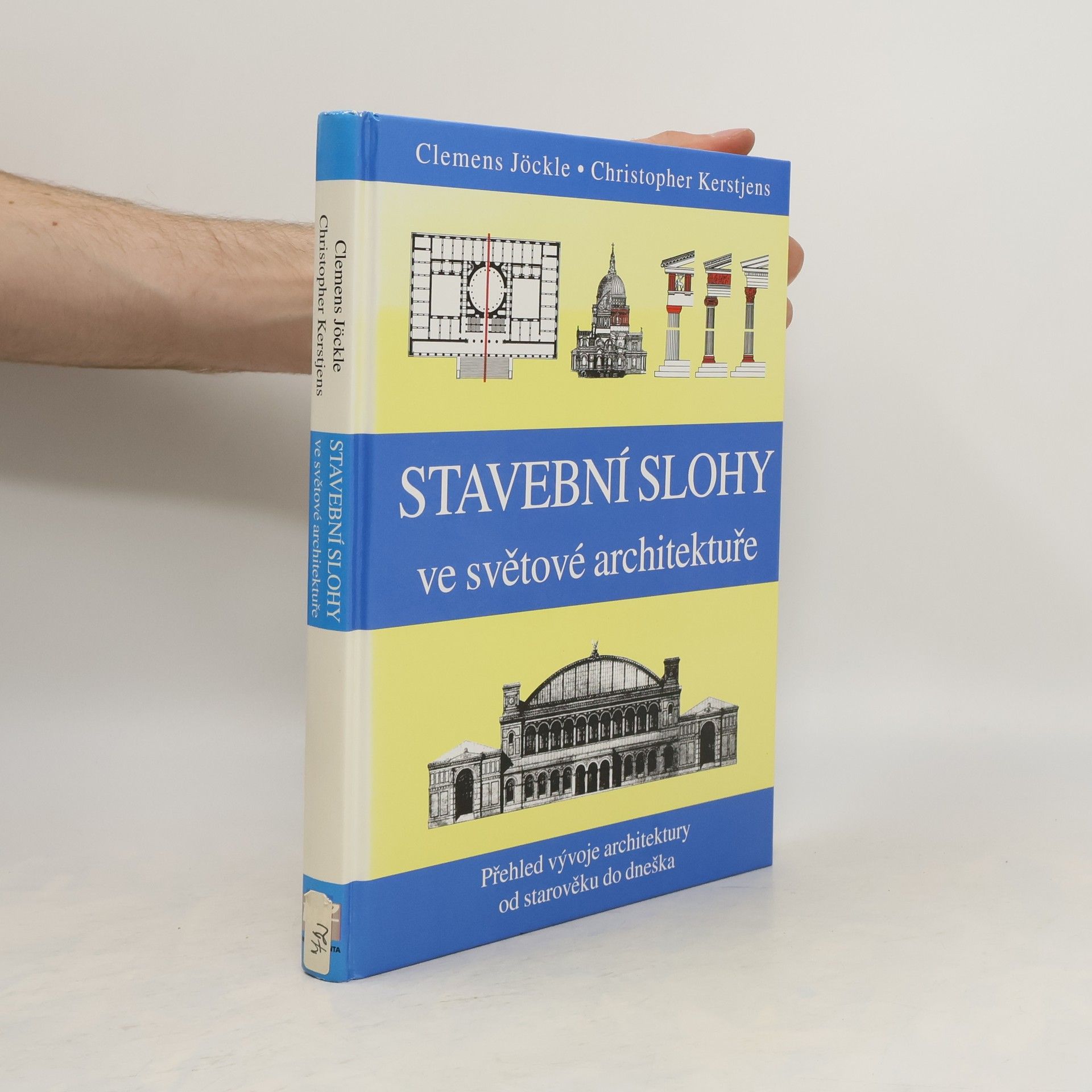 Clemens Jöckle Stavební slohy ve světové architektuře: Přehled vývoje architektury od starověku do dneška
