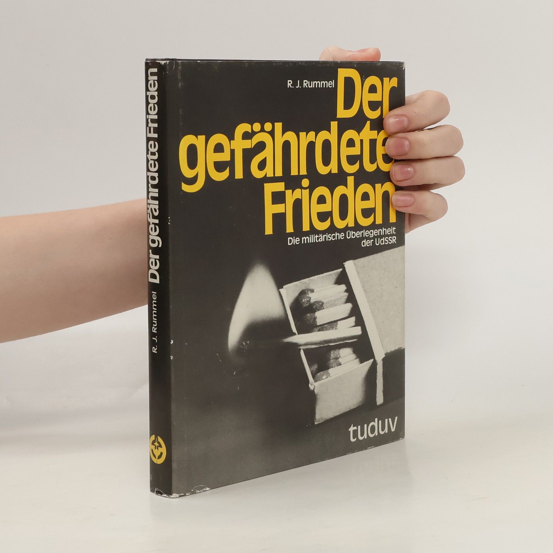 R. J. Rummel Der gefährdete Frieden