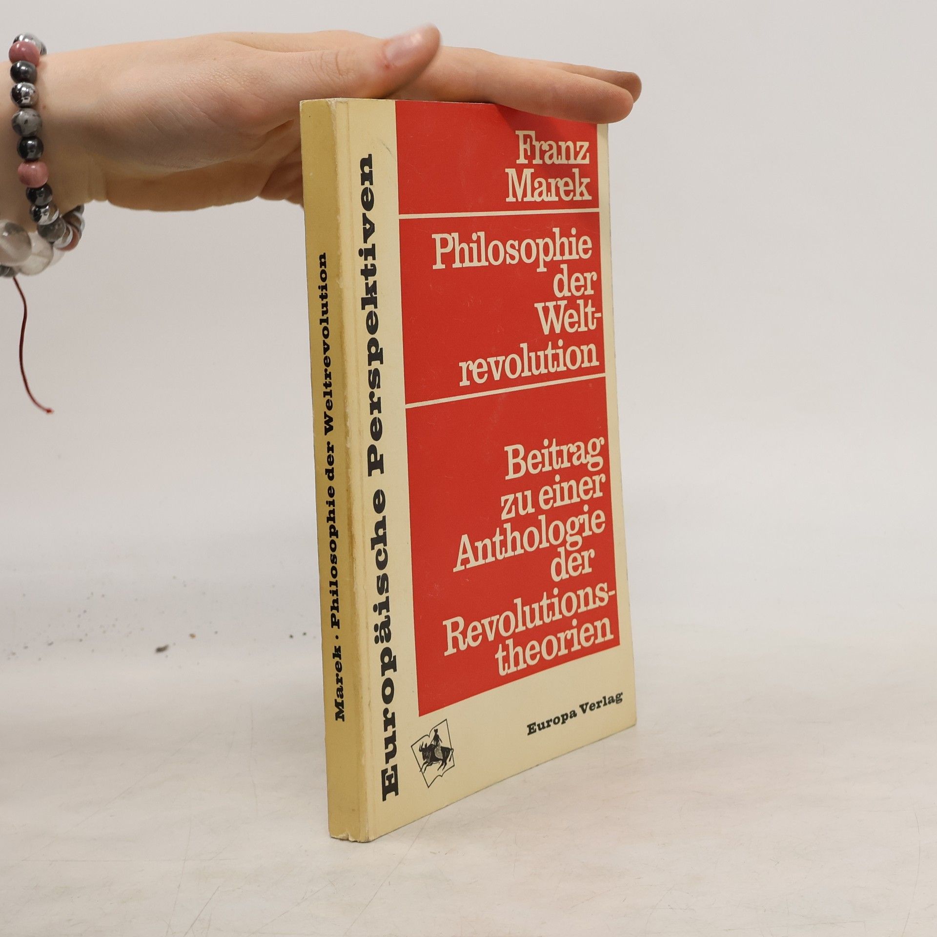 Franz Marek Philosophie der Weltrevolution