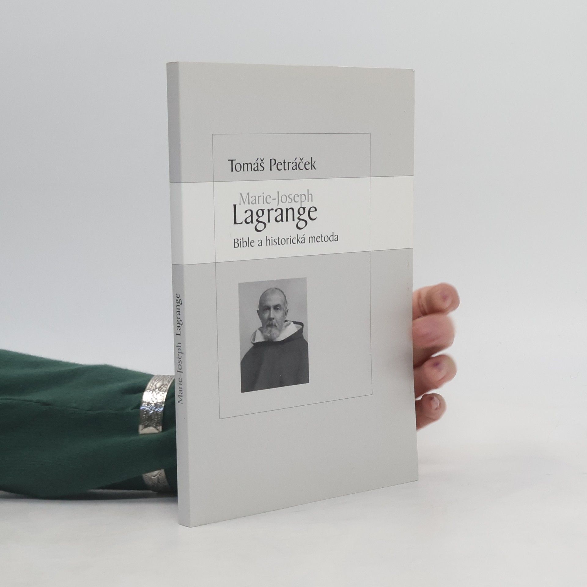 Tomáš Petráček Marie-Joseph Lagrange: Bible a historická metoda