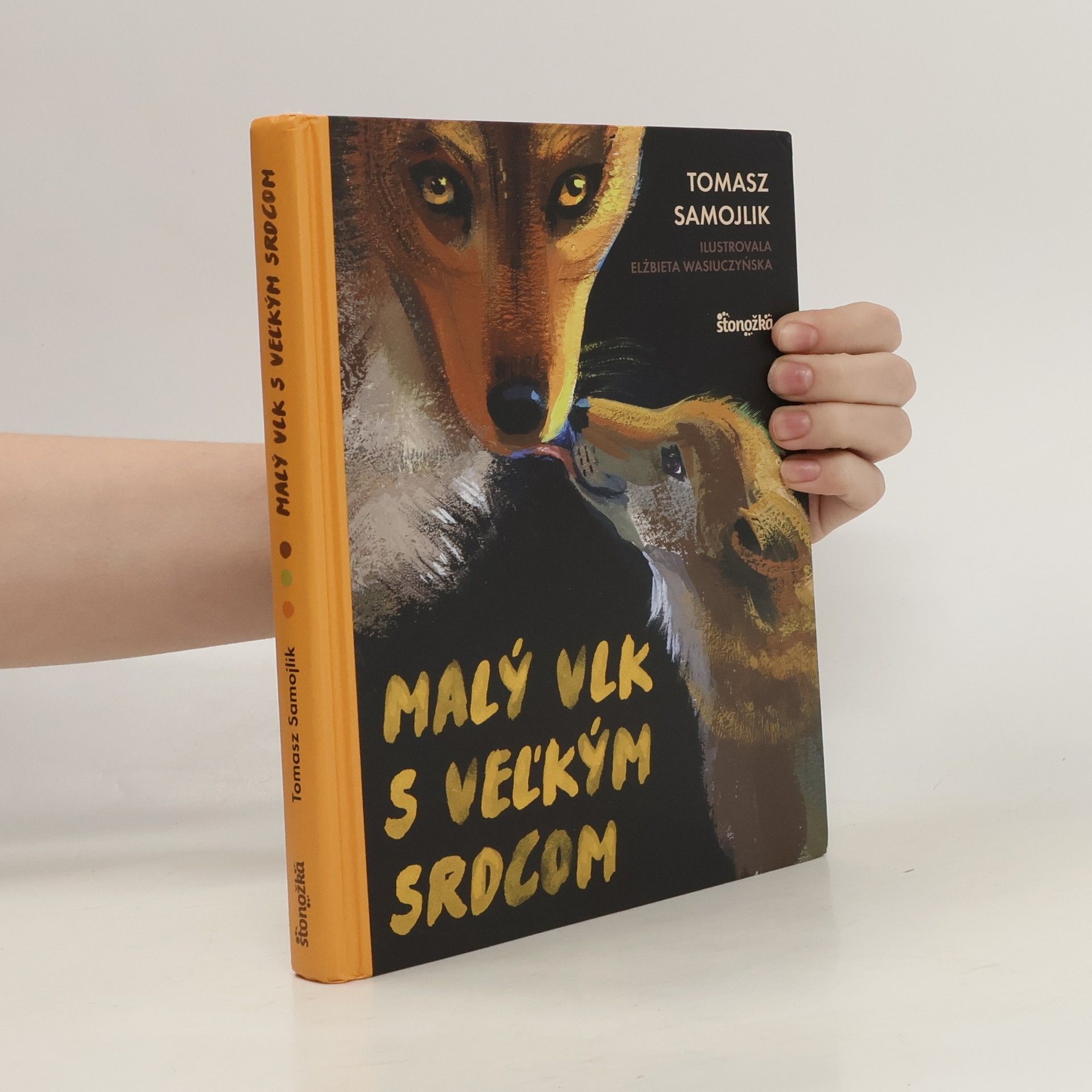 Tomasz Samojlik Malý vlk s veľkým srdcom