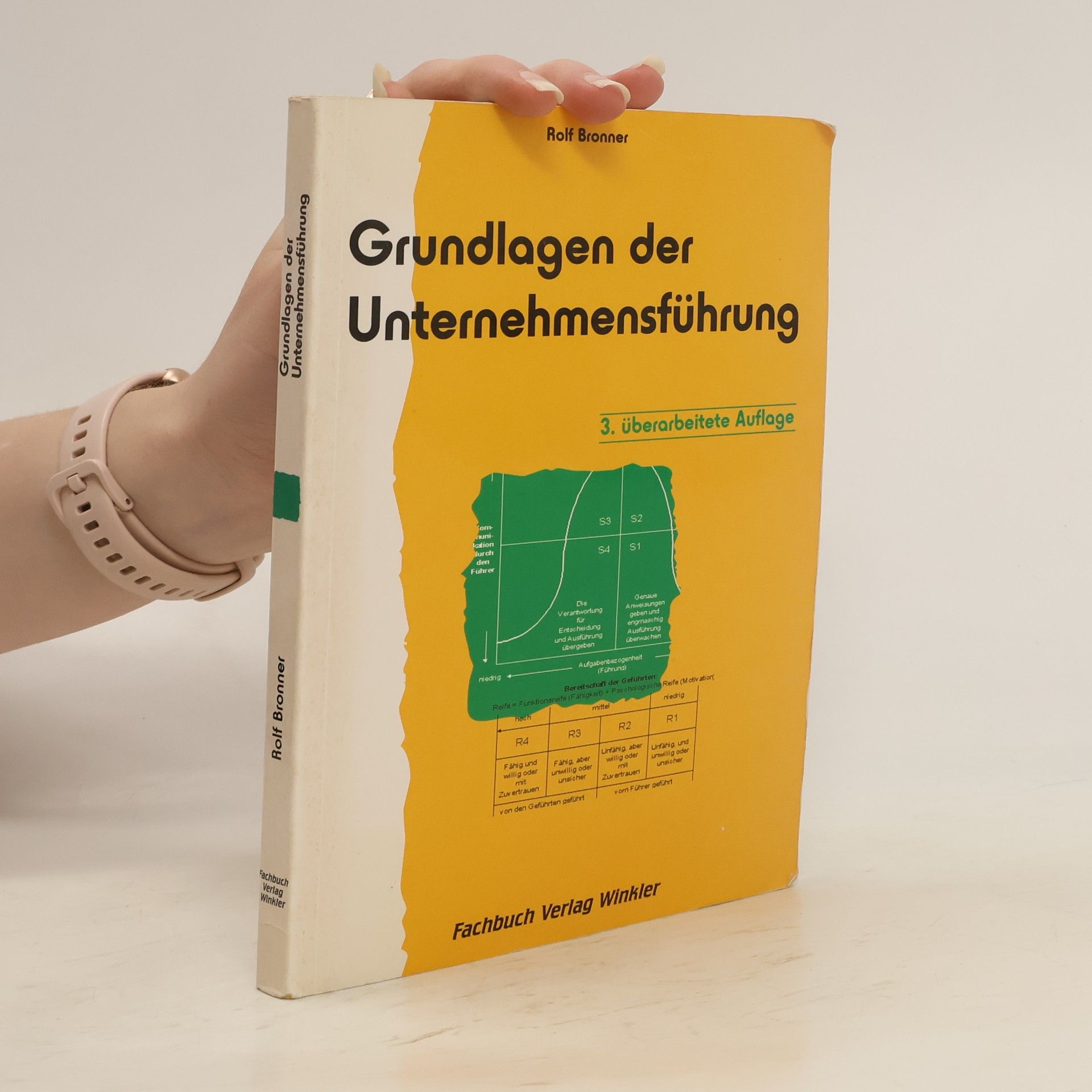Rolf Bronner Grundlagen der Unternehmensführung