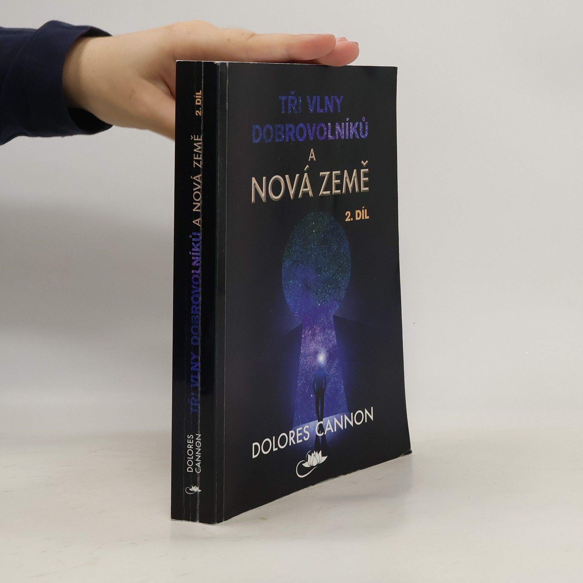 Dolores Cannon Tři vlny dobrovolníků a Nová Země. 2. díl