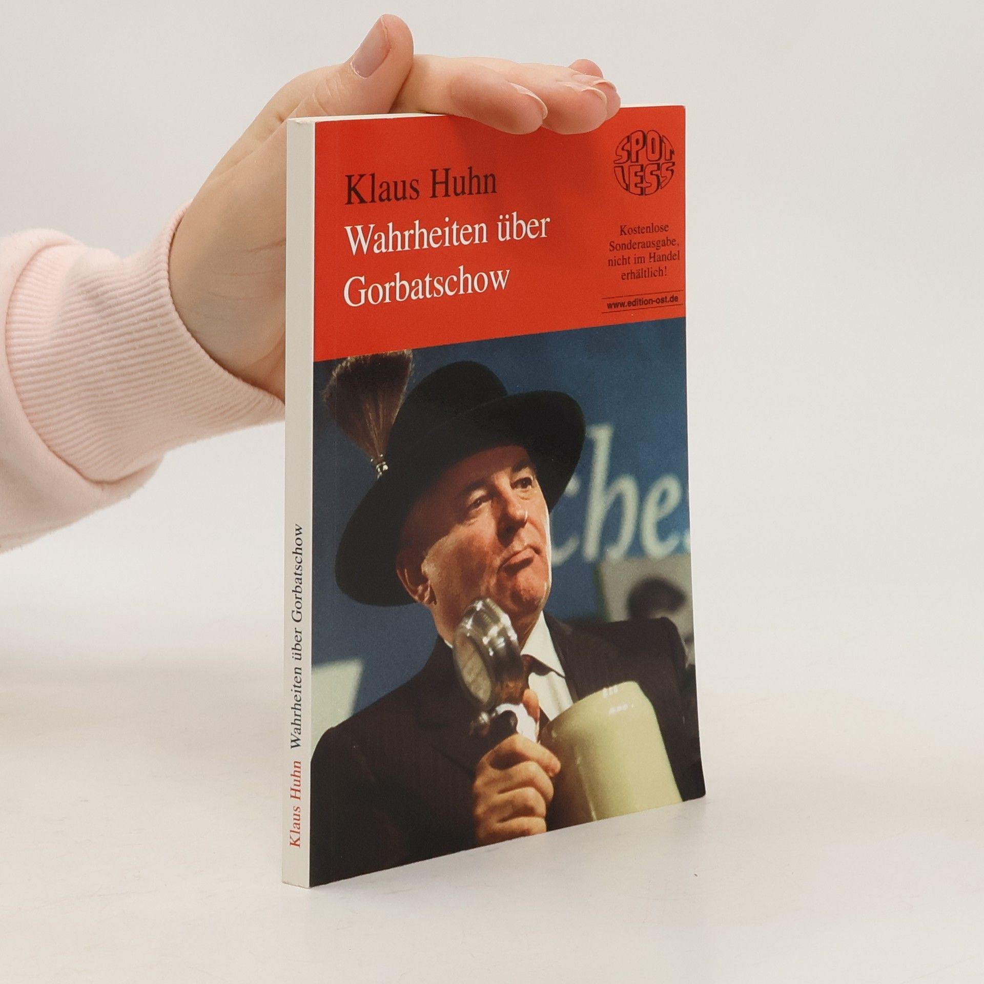 Klaus Huhn Wahrheiten über Gorbatschow