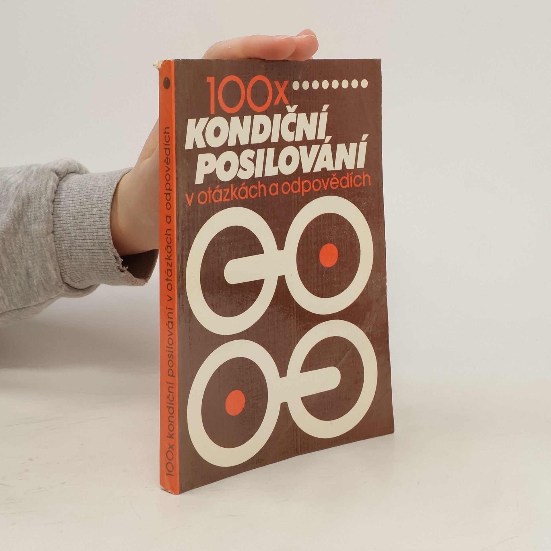 Ivan Rudzinskyj 100x kondiční posilování v otázkách a odpovědích