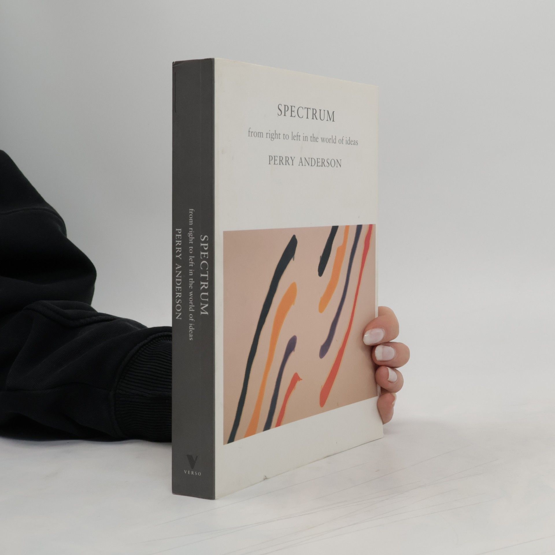 Perry Anderson Spectrum: From Right to Left in the World of Ideas
