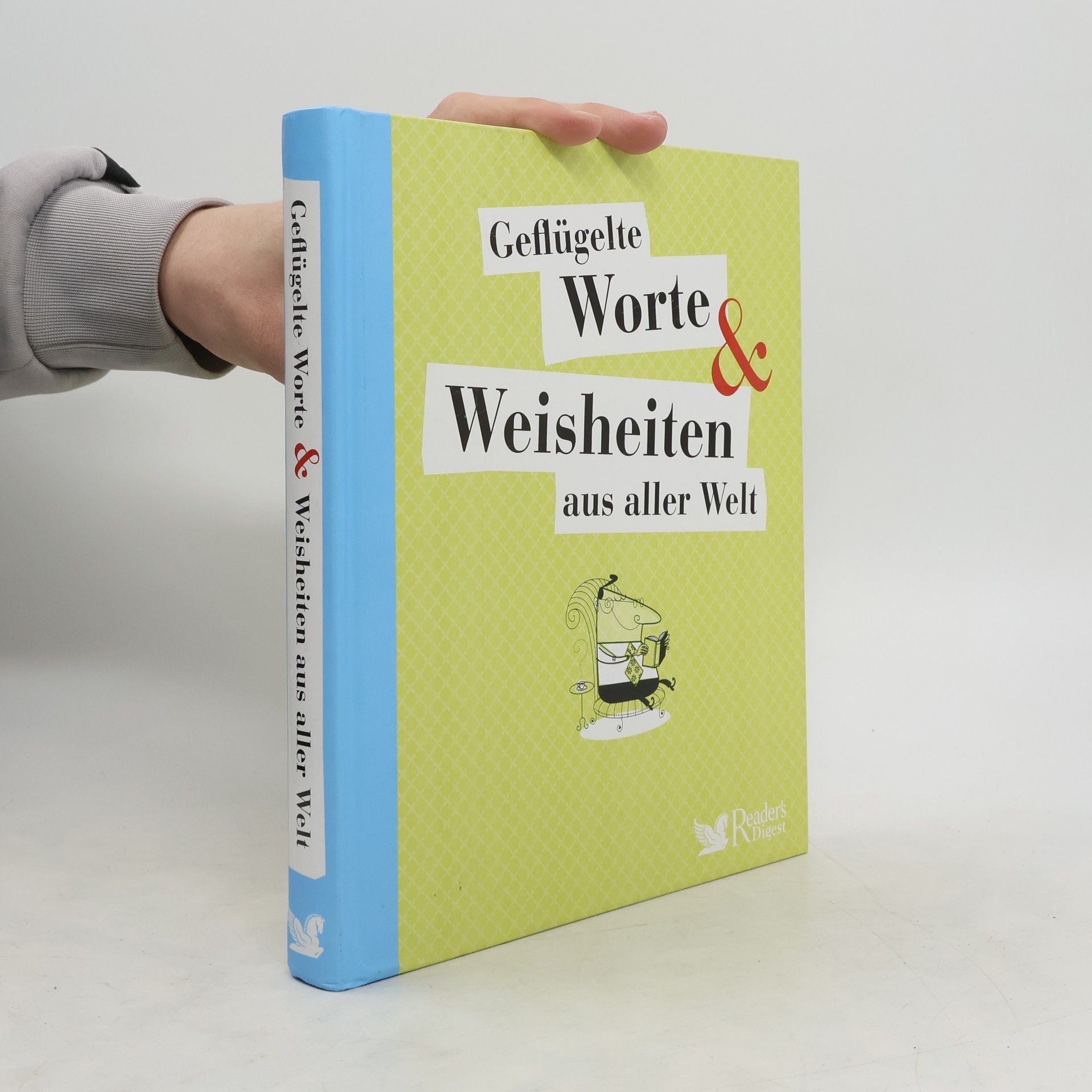 Collective Geflügelte Worte & Weisheiten aus aller Welt
