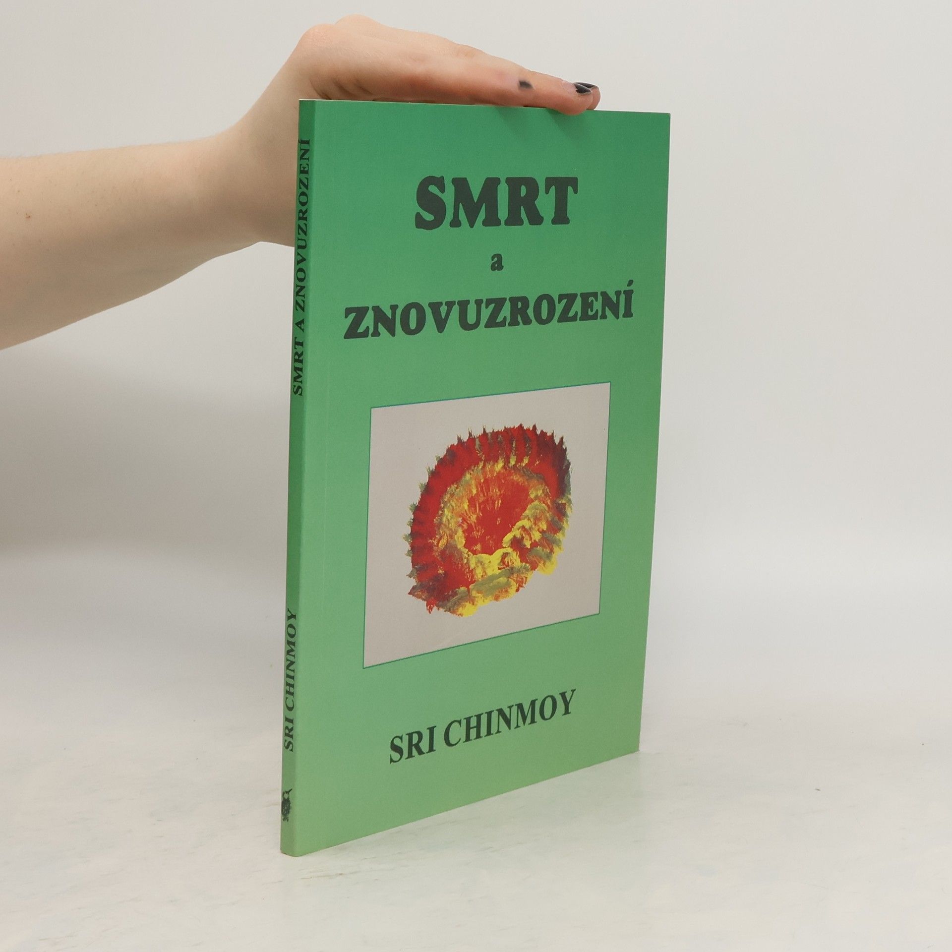 Sri Chinmoy Smrt a znovuzrození