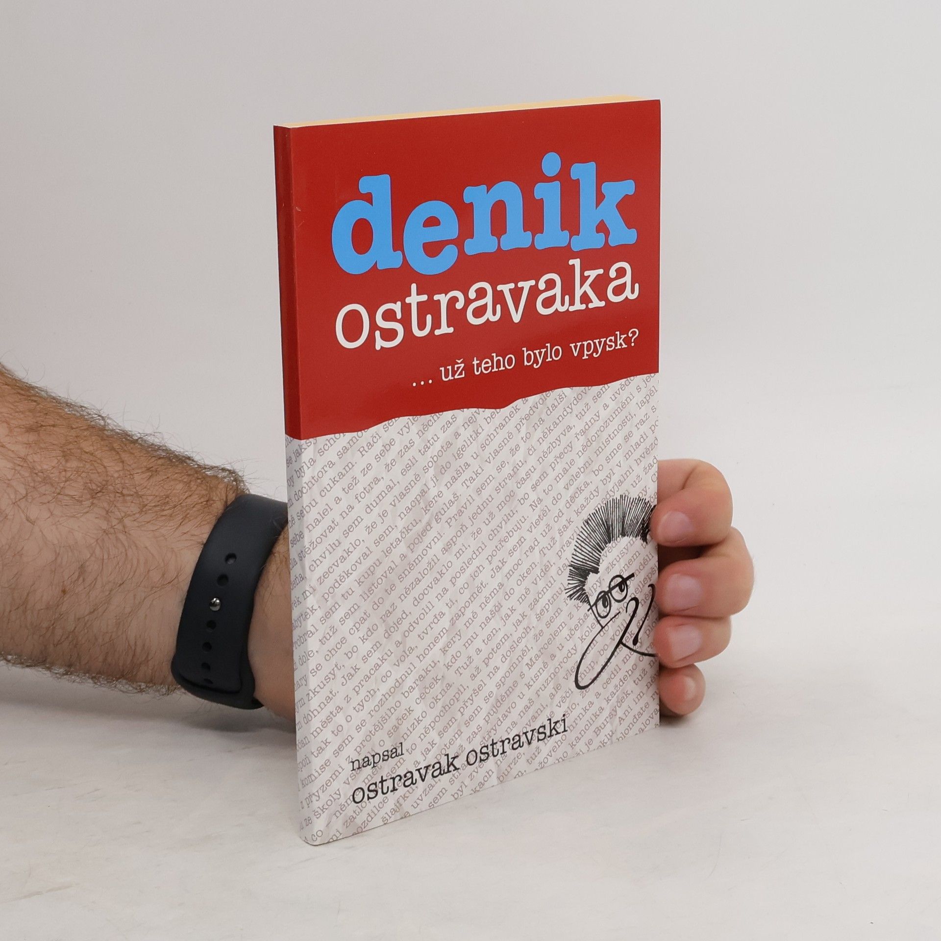 Ostravak Ostravski Denik Ostravaka...už teho bylo vpysk?