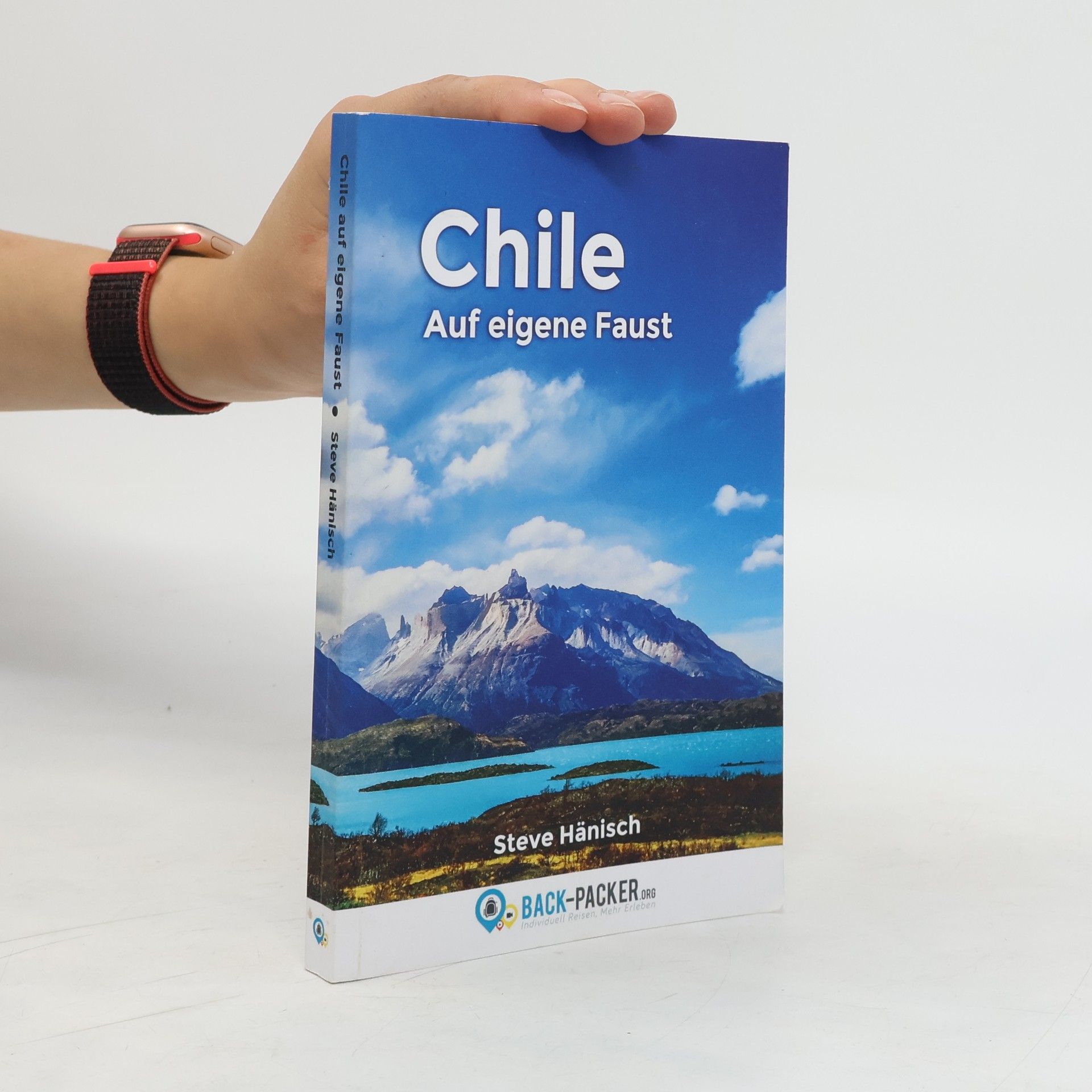 Steve Hänisch Chile auf eigene Faust