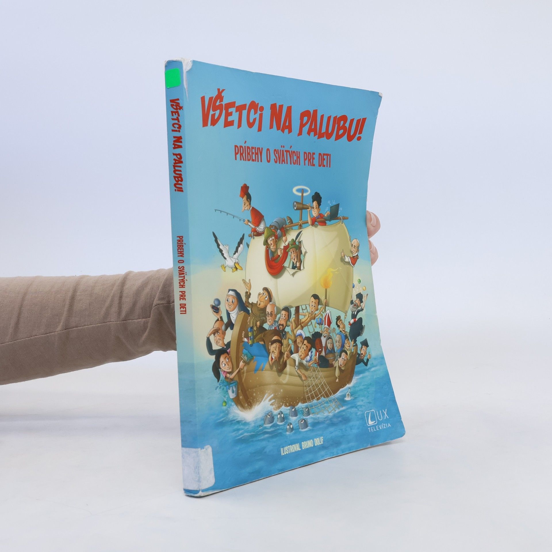 kolektiv Všetci na palubu! Príbehy o svätých pre deti