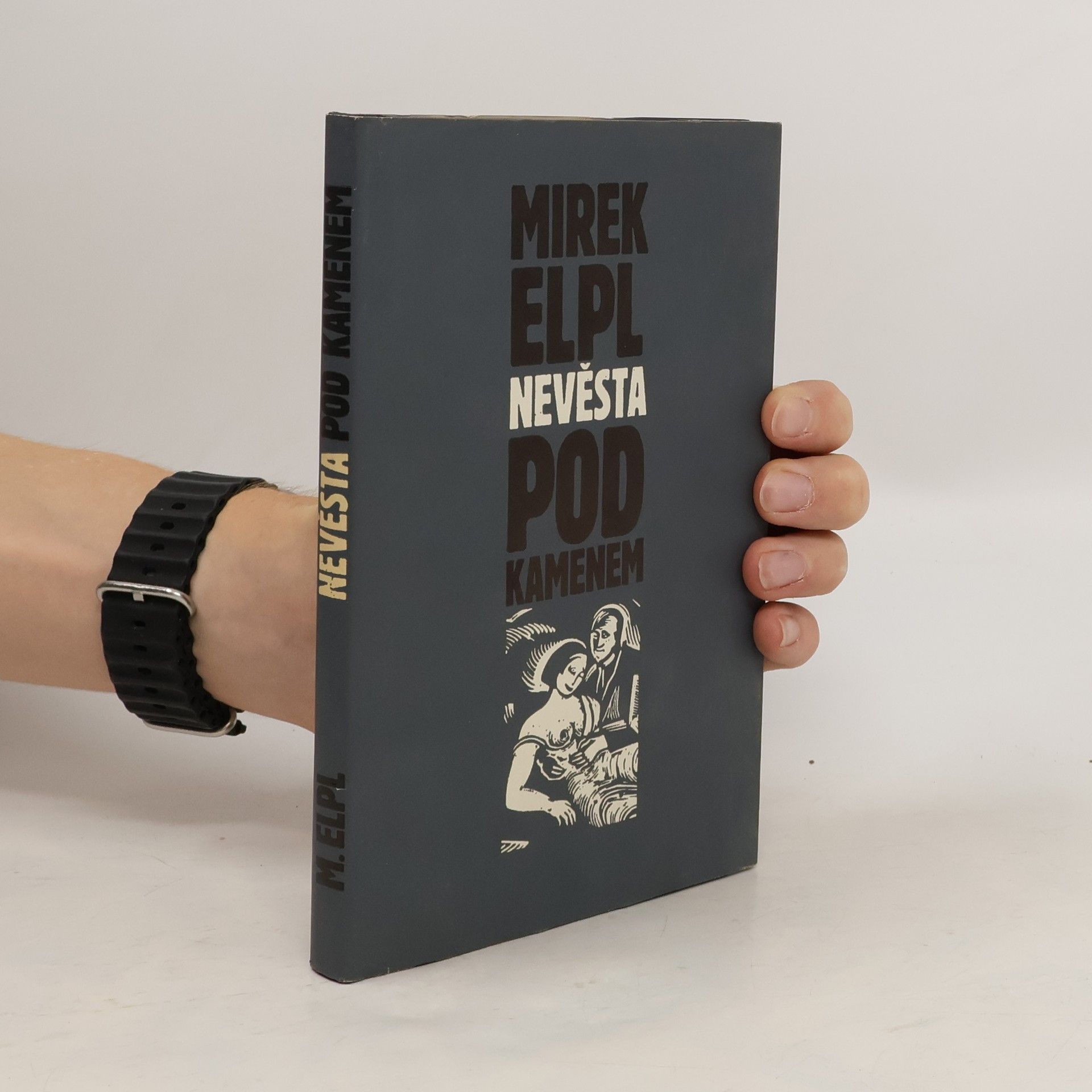 Mirek Elpl Nevěsta pod kamenem