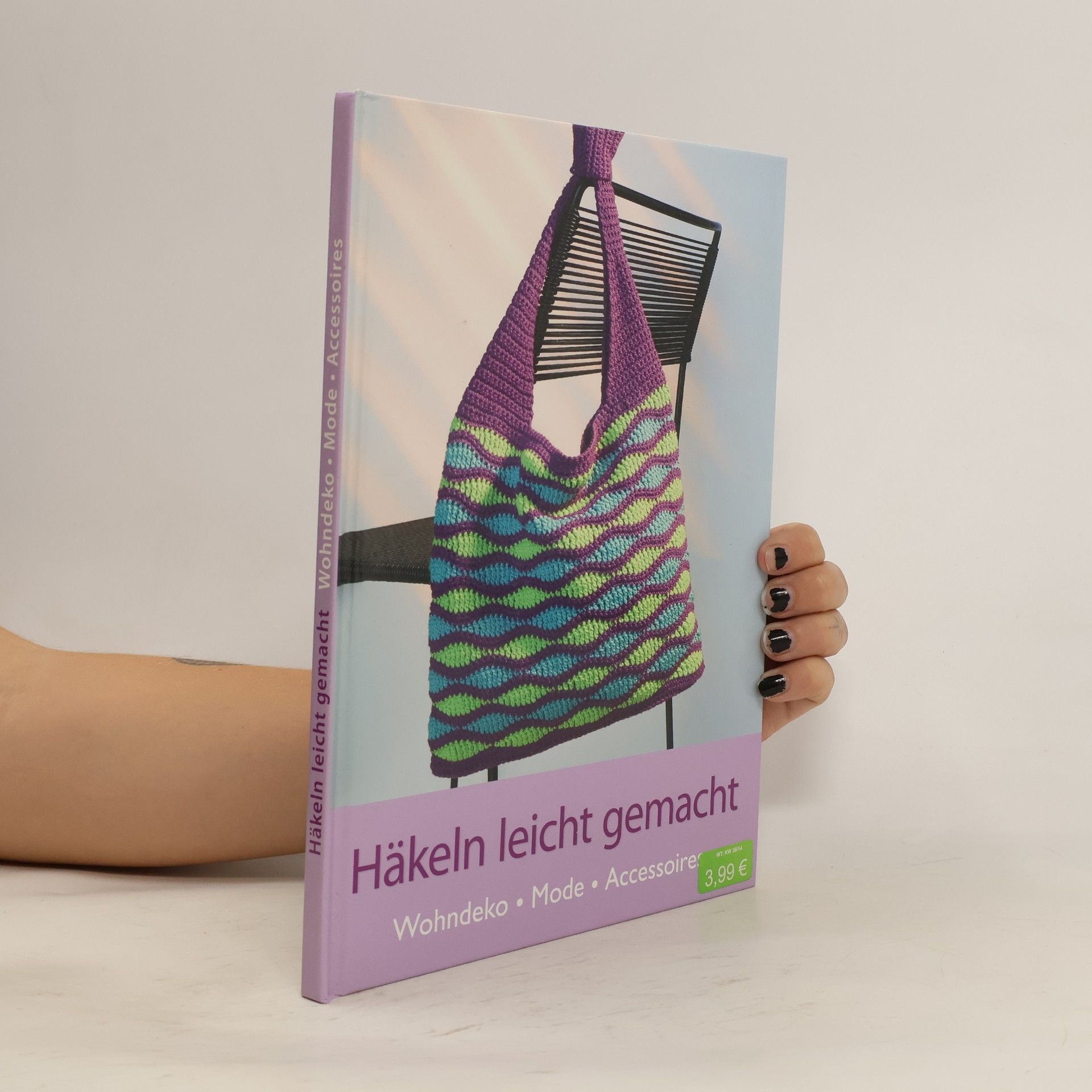 Autores varios Häkeln leicht gemacht - Wohndeko, Mode, Accessoires